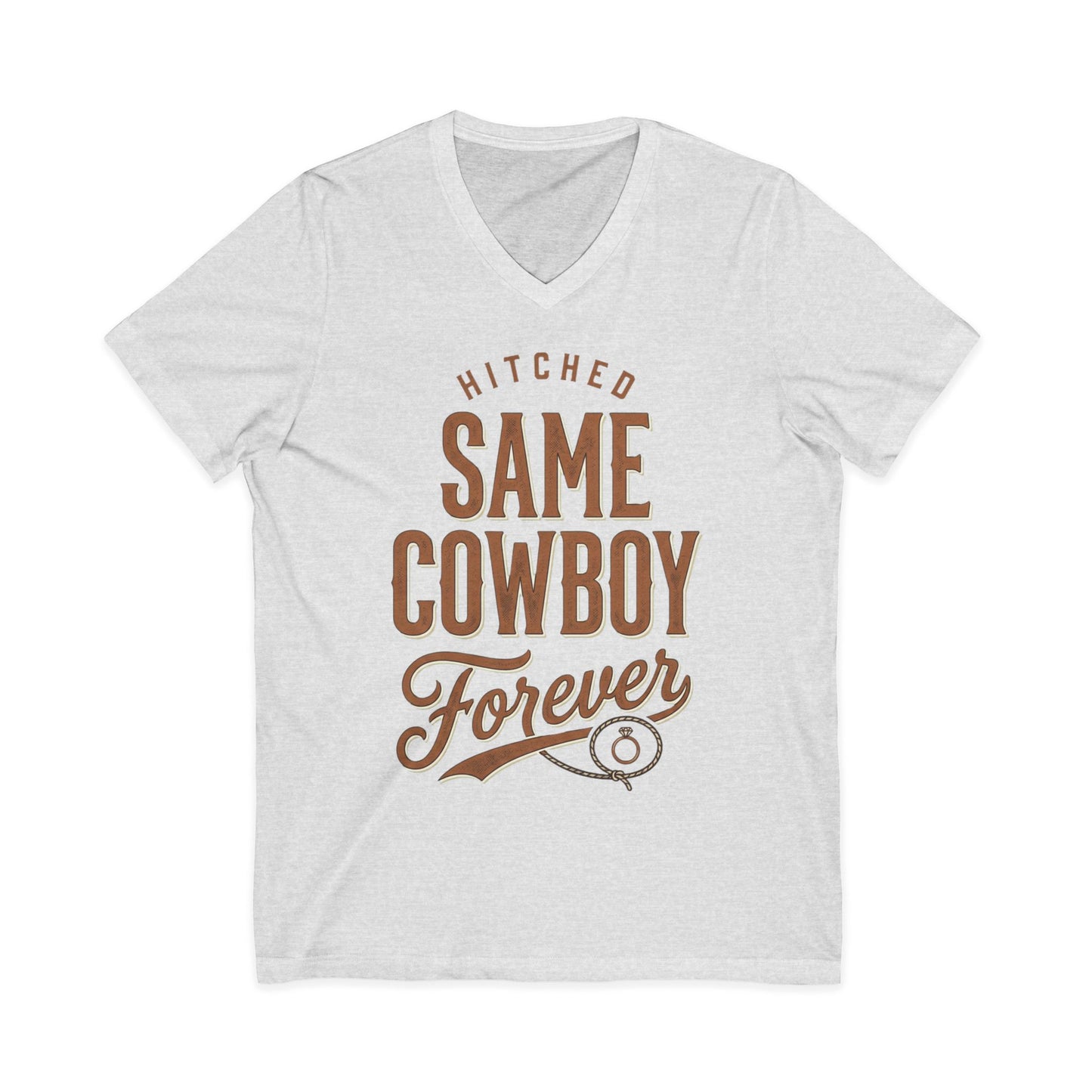Hitched Same Cowboy Forever V-Neck Tee | Western Wedding & Anniversary Shirt