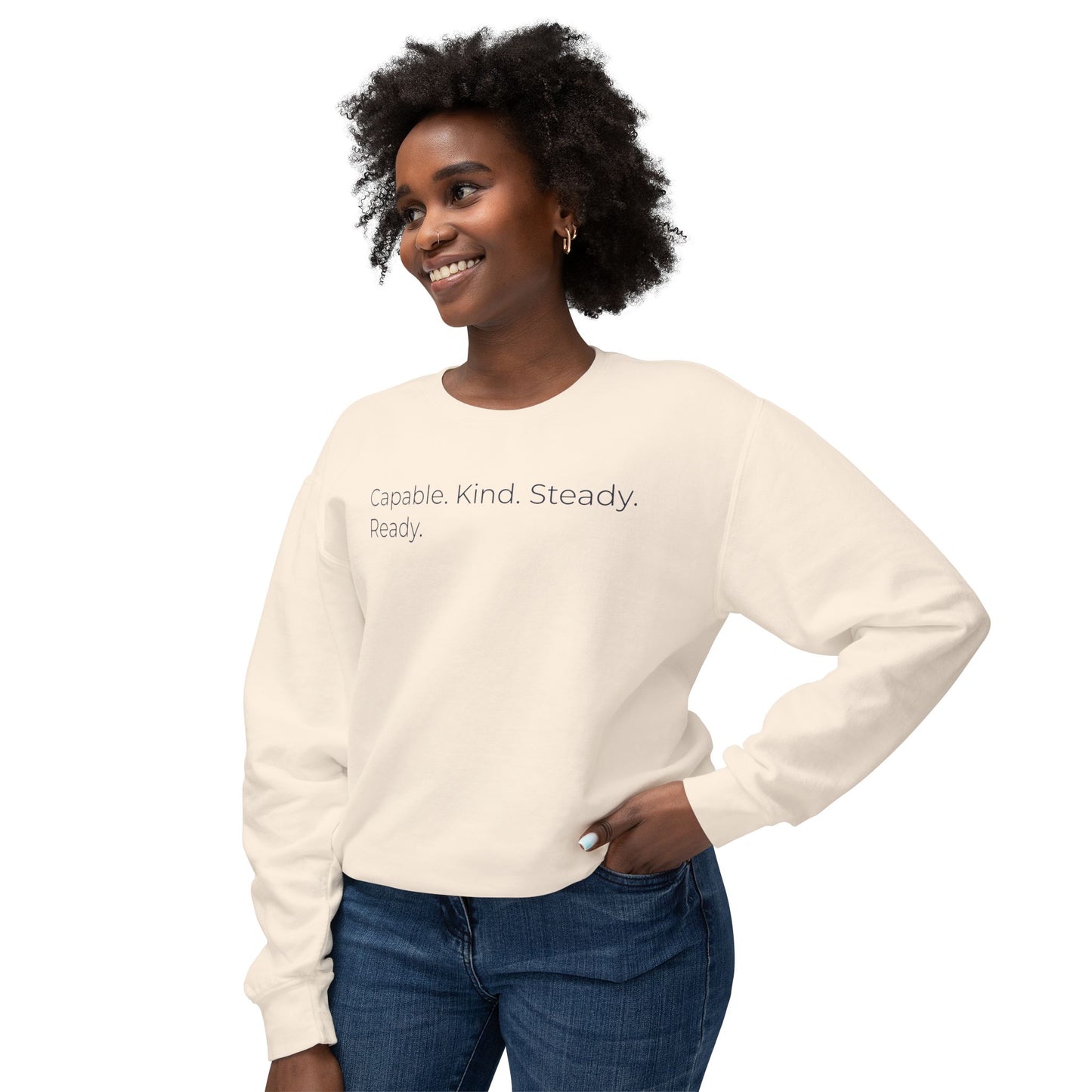 Capable. Kind. Steady. Ready. 2 — Minimalist Crewneck Sweatshirt