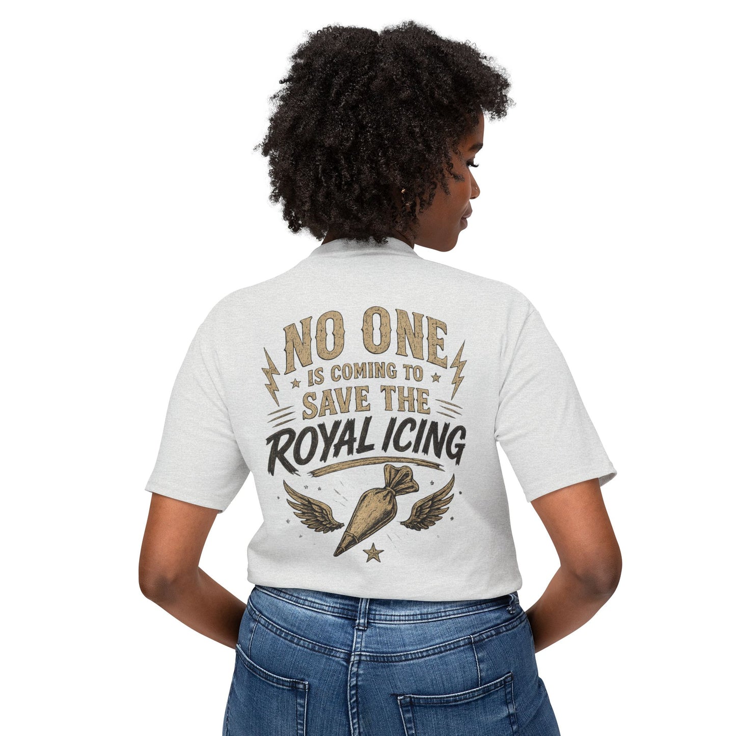 Tough Cookie Club — "No One Is Coming to Save the Royal Icing" Baking Tee