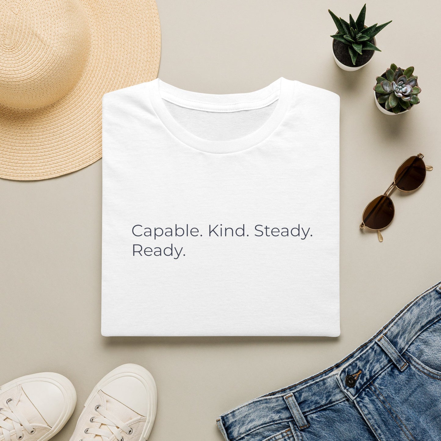Capable. Kind. Steady. Ready. — Sweet Motivational T-Shirt for Parents Raising Sons