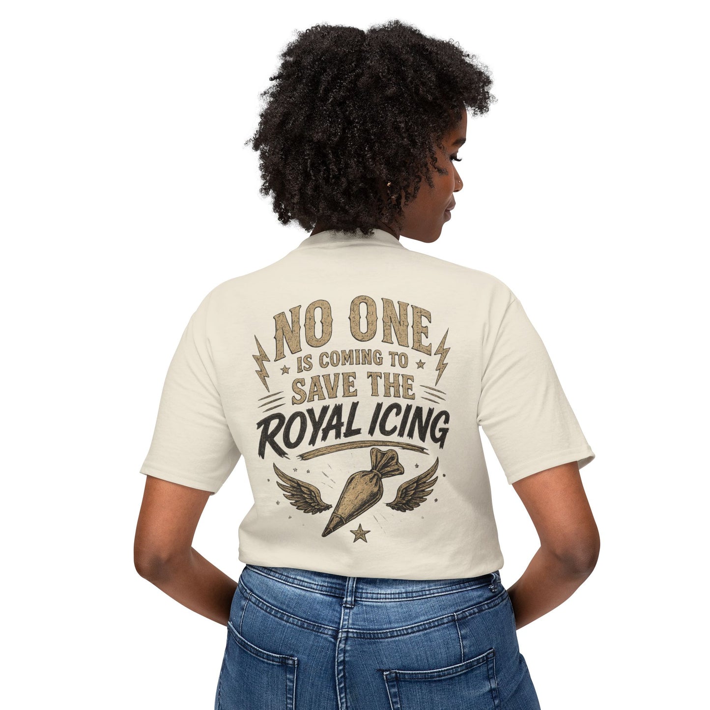 Tough Cookie Club — "No One Is Coming to Save the Royal Icing" Baking Tee
