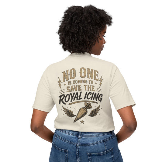 Tough Cookie Club — "No One Is Coming to Save the Royal Icing" Baking Tee
