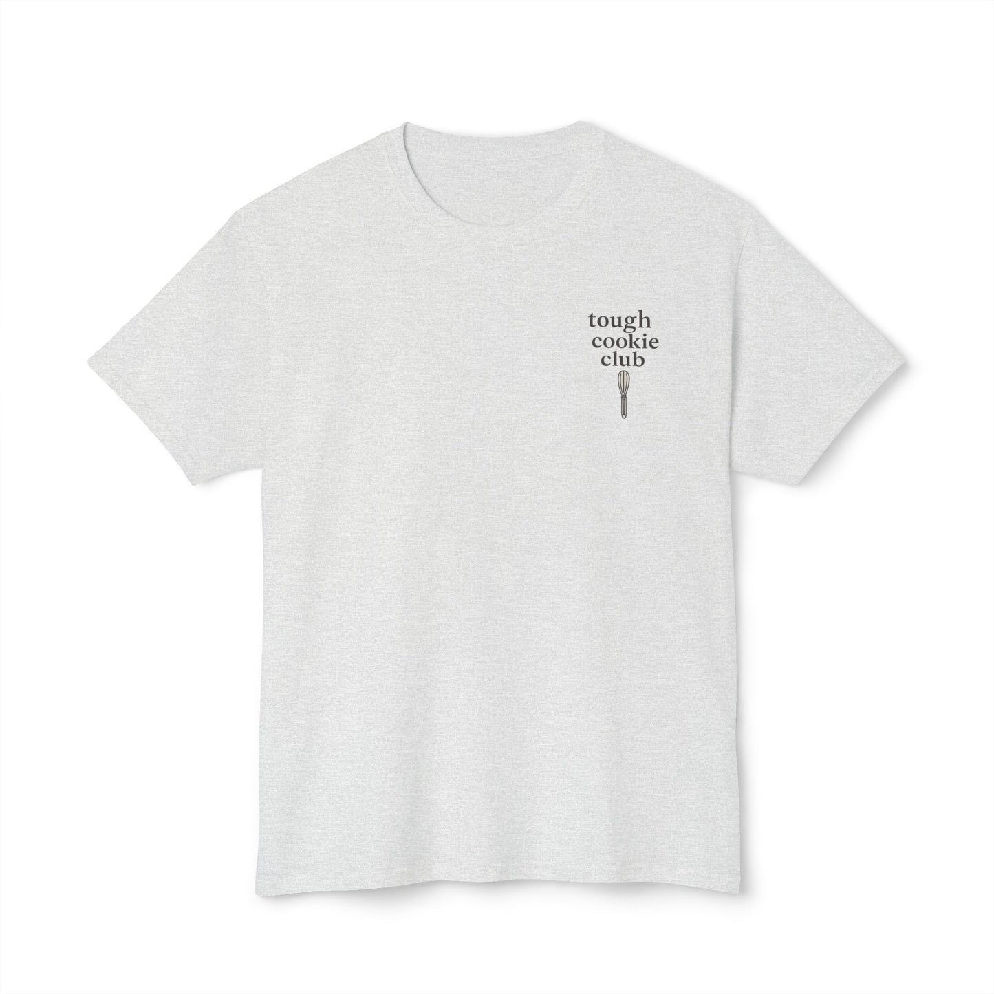 Tough Cookie Club — "No One Is Coming to Save the Royal Icing" Baking Tee