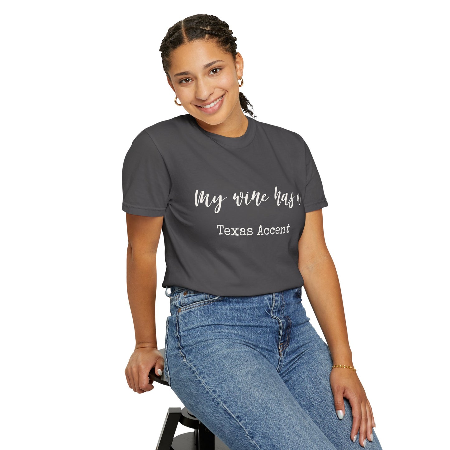 My Wine Has a Texas Accent Shirt | Texas Wine Lover Tee | Hill Country Wine Gift | Comfort Colors Texas Wine T-Shirt Women