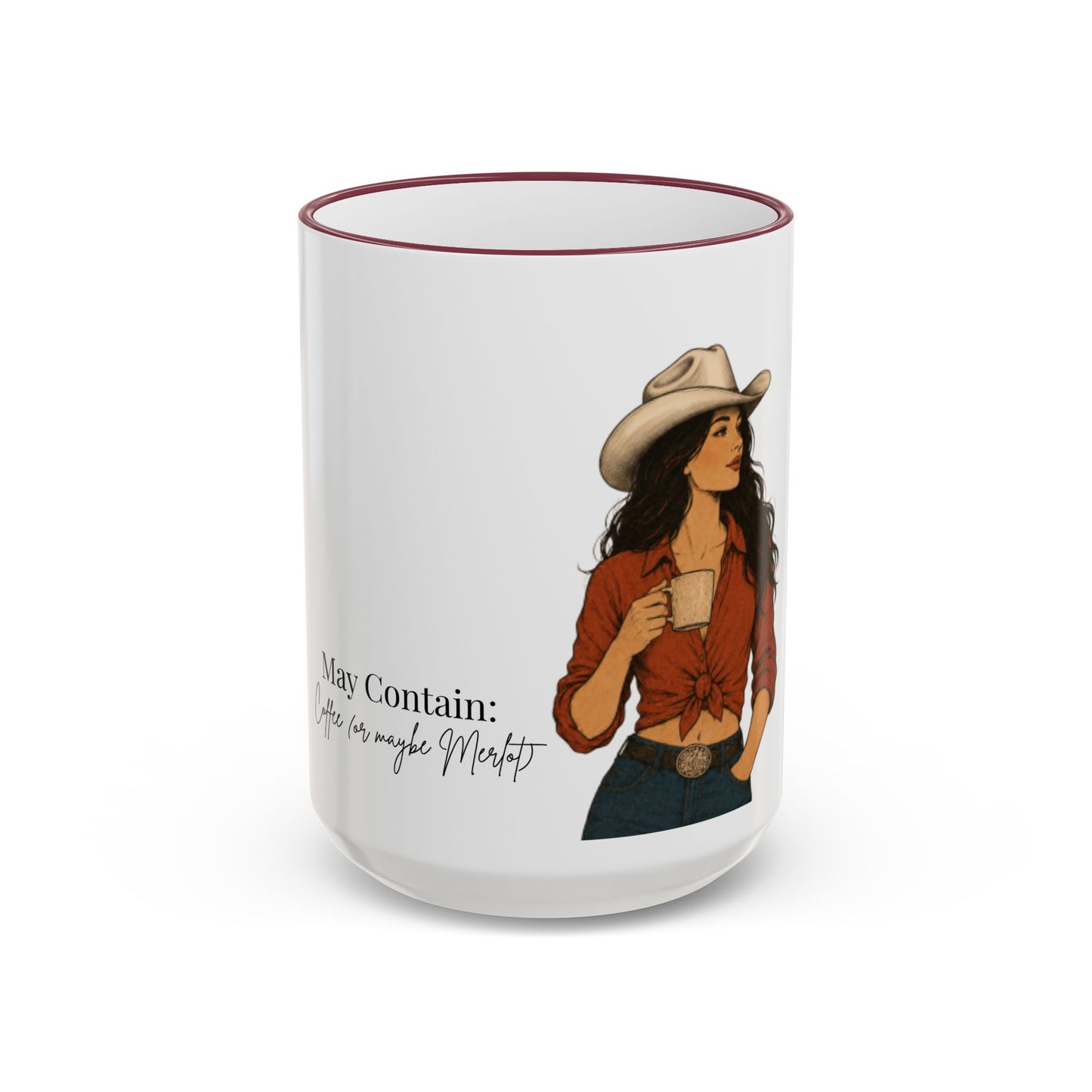 Cowgirl Coffee Mug — "May Contain: Coffee or Merlot" Accent Rim & Handle Mug