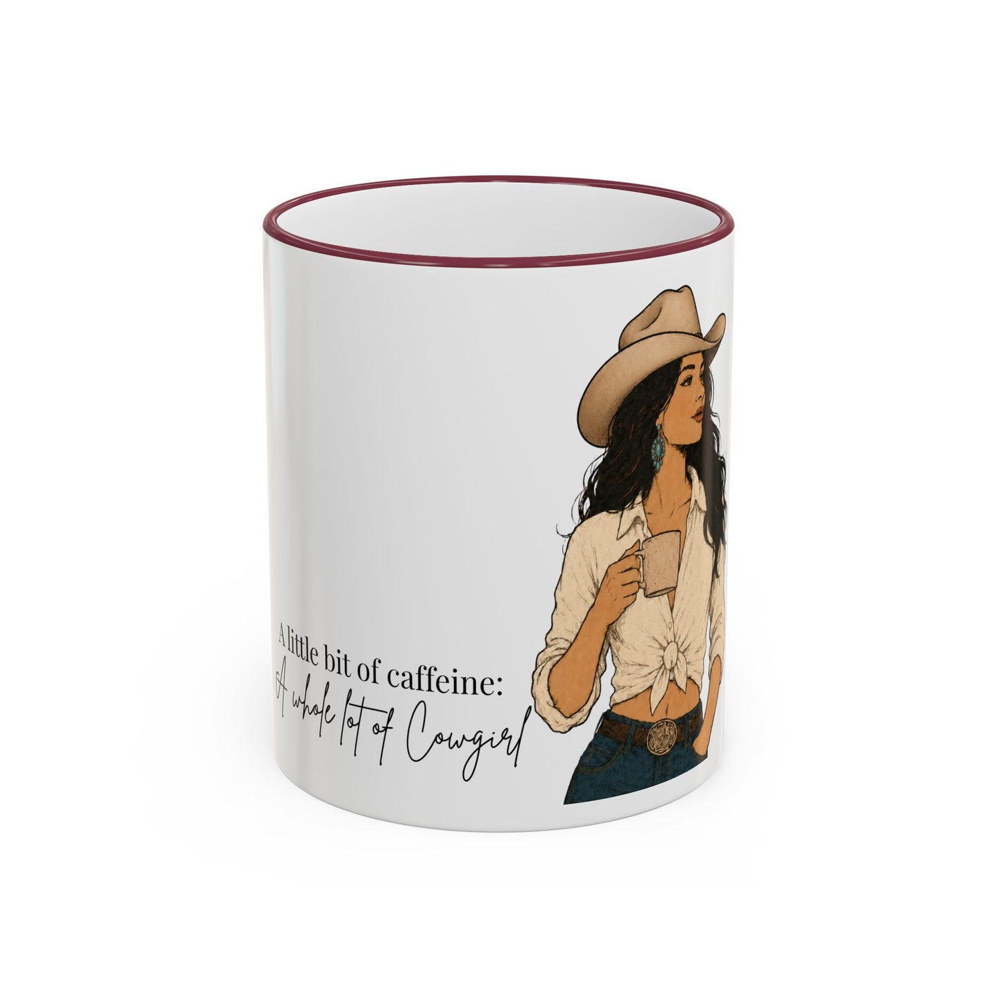 Cowgirl Coffee Mug – "A Little Bit of Caffeine, A Whole Lot of Cowgirl" Accent Rim & Handle