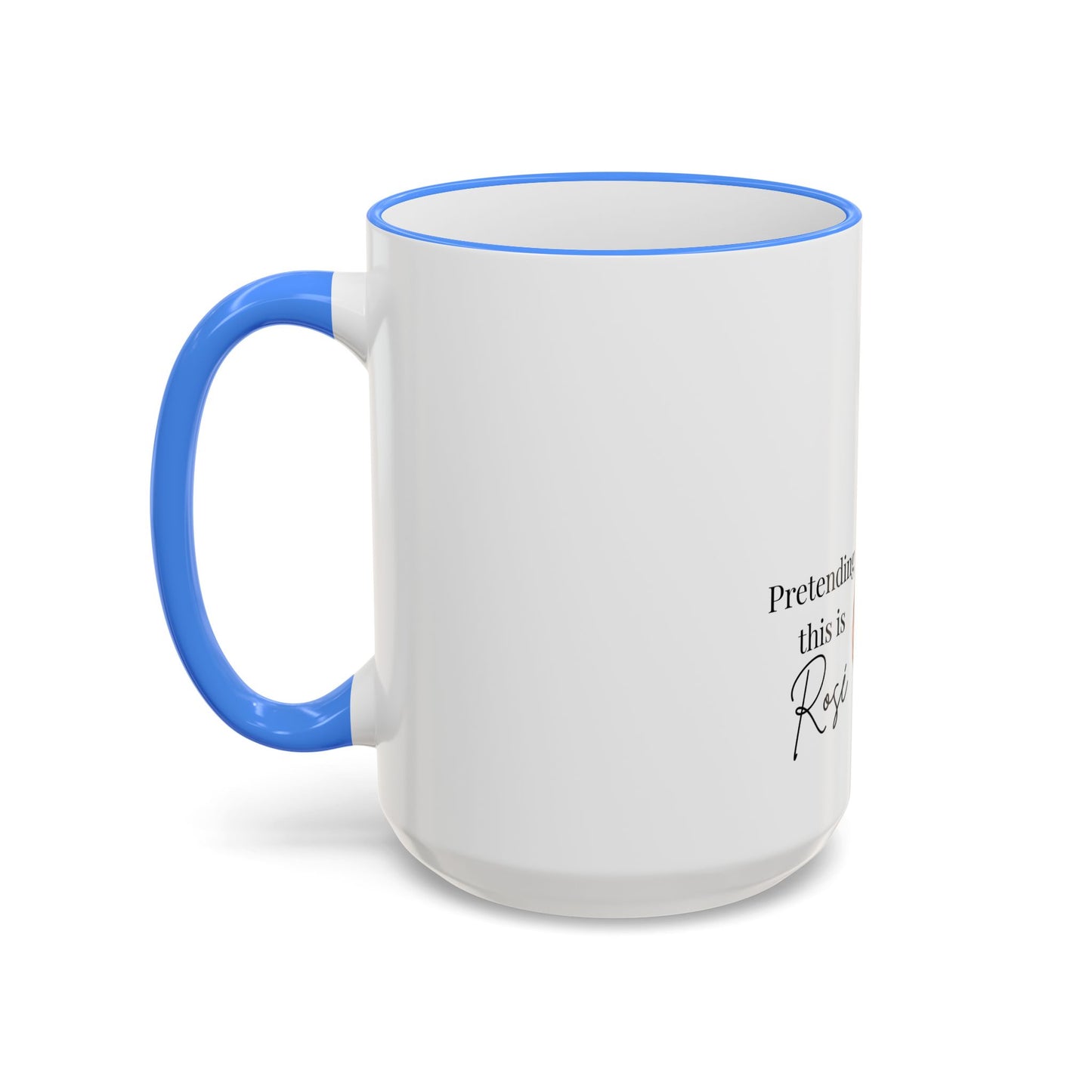 Cowgirl Coffee Mug – “Pretending this is Rosé” Accent Rim & Handle Ceramic Mug