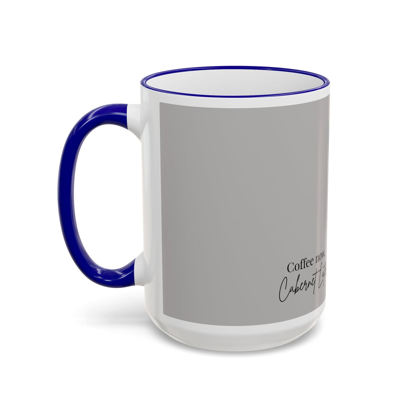 Cowgirl Coffee Mug — “Coffee Now, Cabernet Later” Accent Rim & Handle Mug