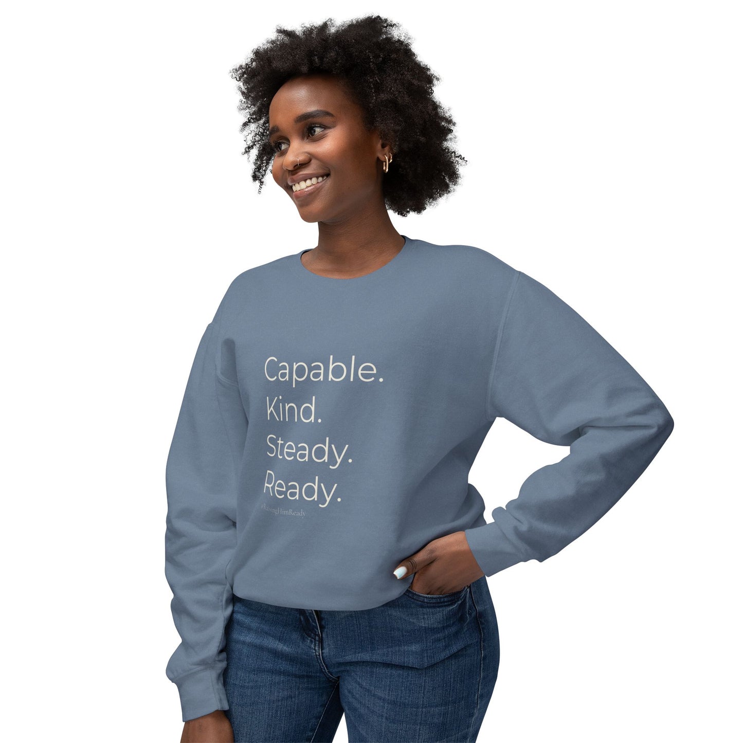 Capable. Kind. Steady. Ready. — Minimalist Crewneck Sweatshirt
