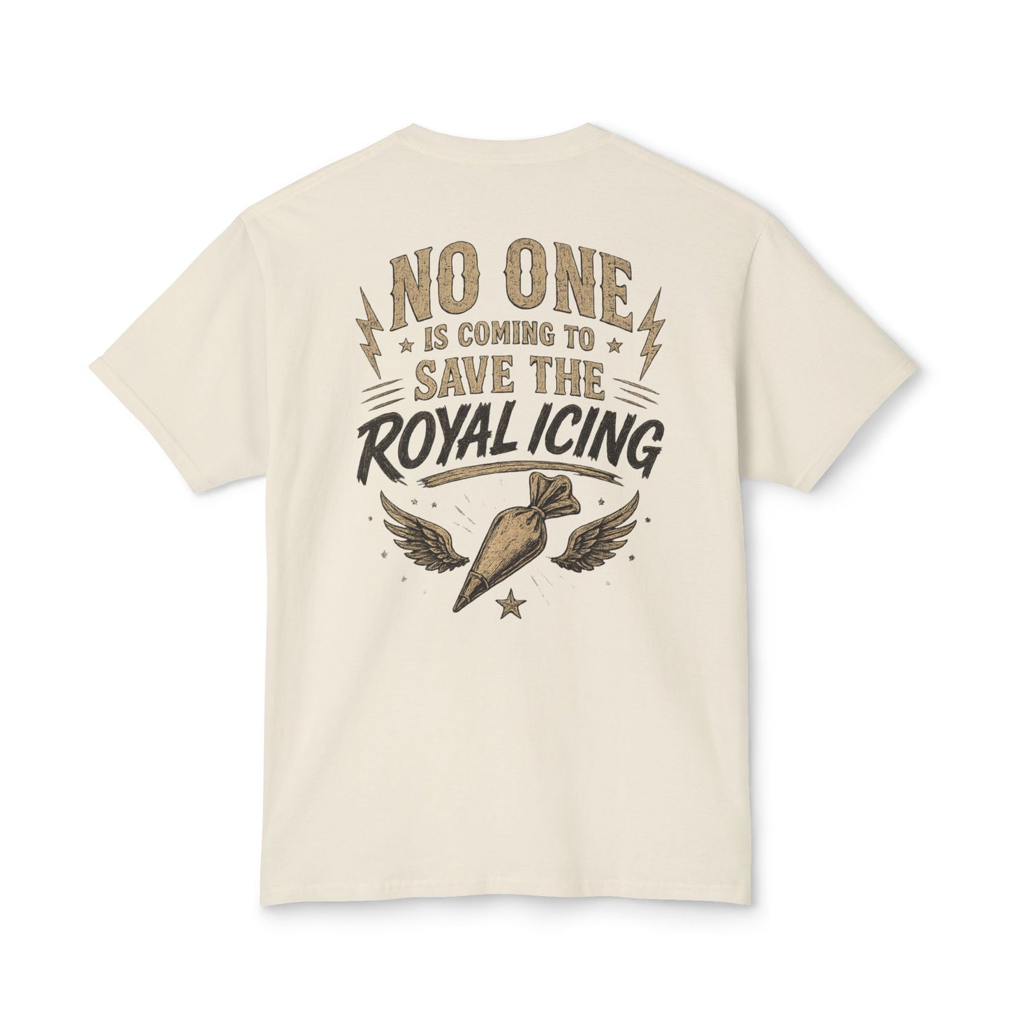 Tough Cookie Club — "No One Is Coming to Save the Royal Icing" Baking Tee