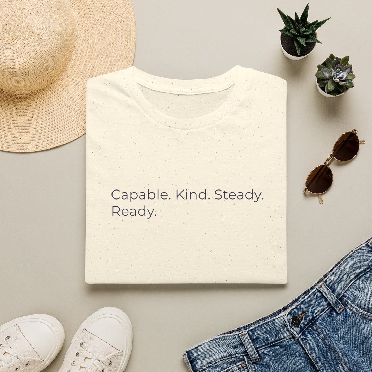 Capable. Kind. Steady. Ready. — Sweet Motivational T-Shirt for Parents Raising Sons