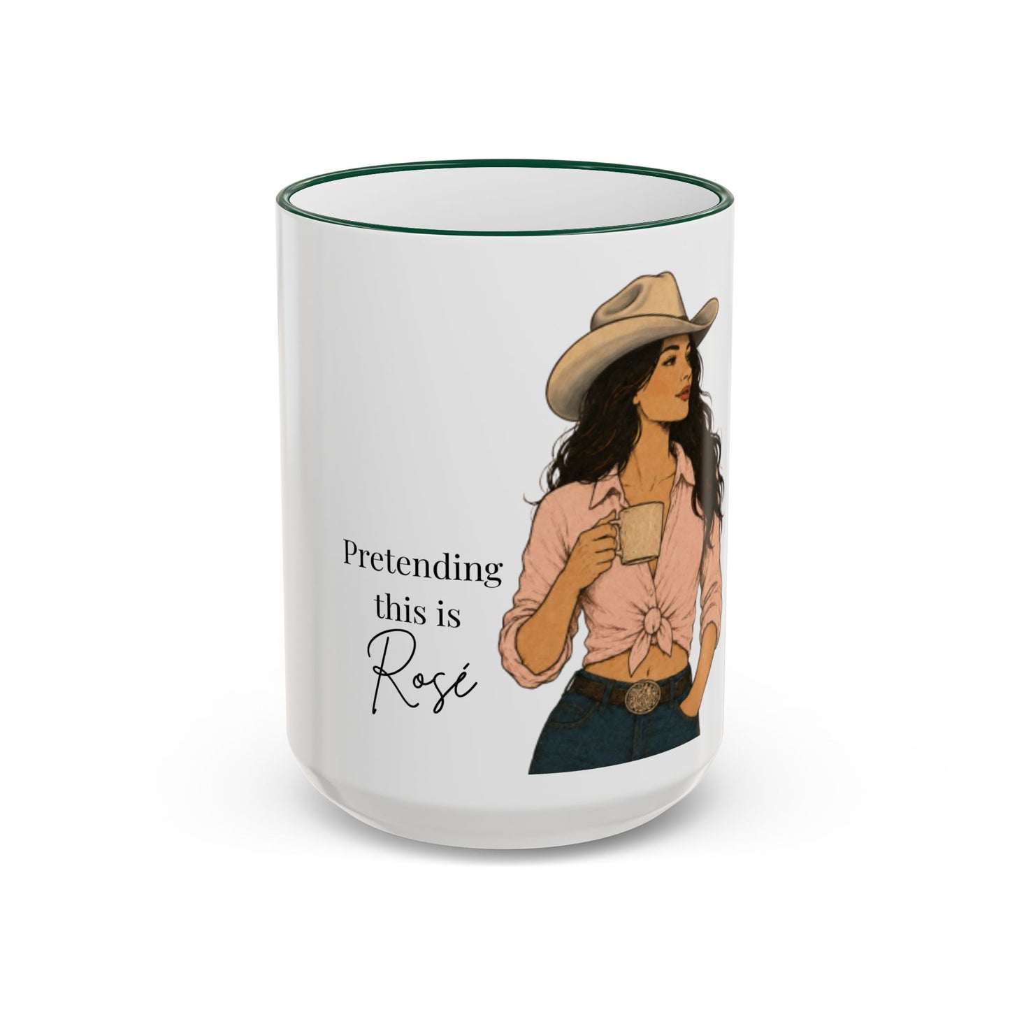 Cowgirl Coffee Mug – “Pretending this is Rosé” Accent Rim & Handle Ceramic Mug