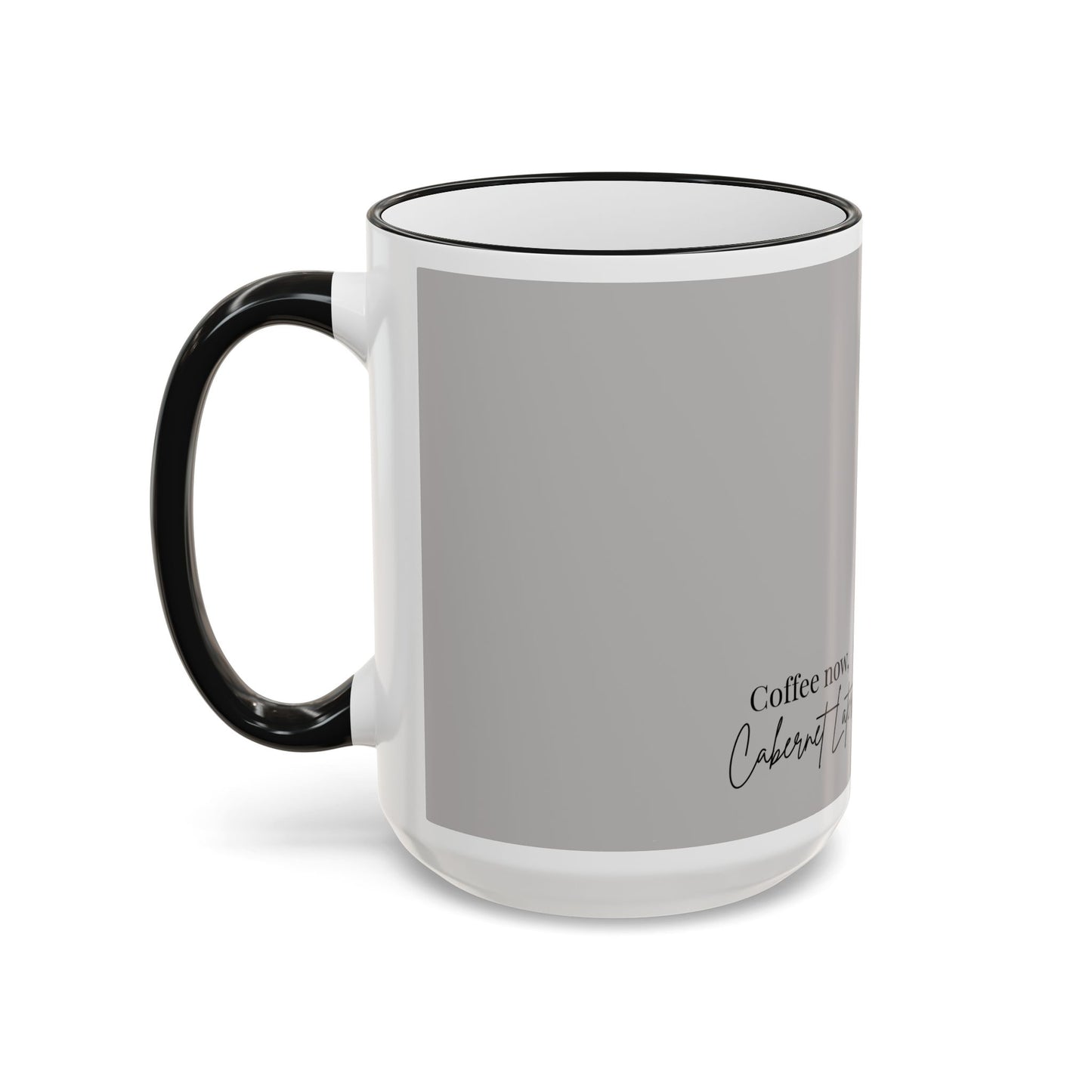 Cowgirl Coffee Mug — “Coffee Now, Cabernet Later” Accent Rim & Handle Mug