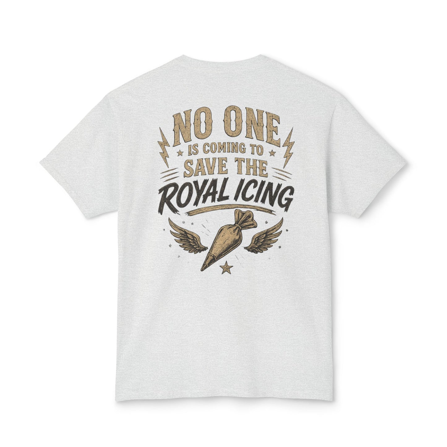 Tough Cookie Club — "No One Is Coming to Save the Royal Icing" Baking Tee