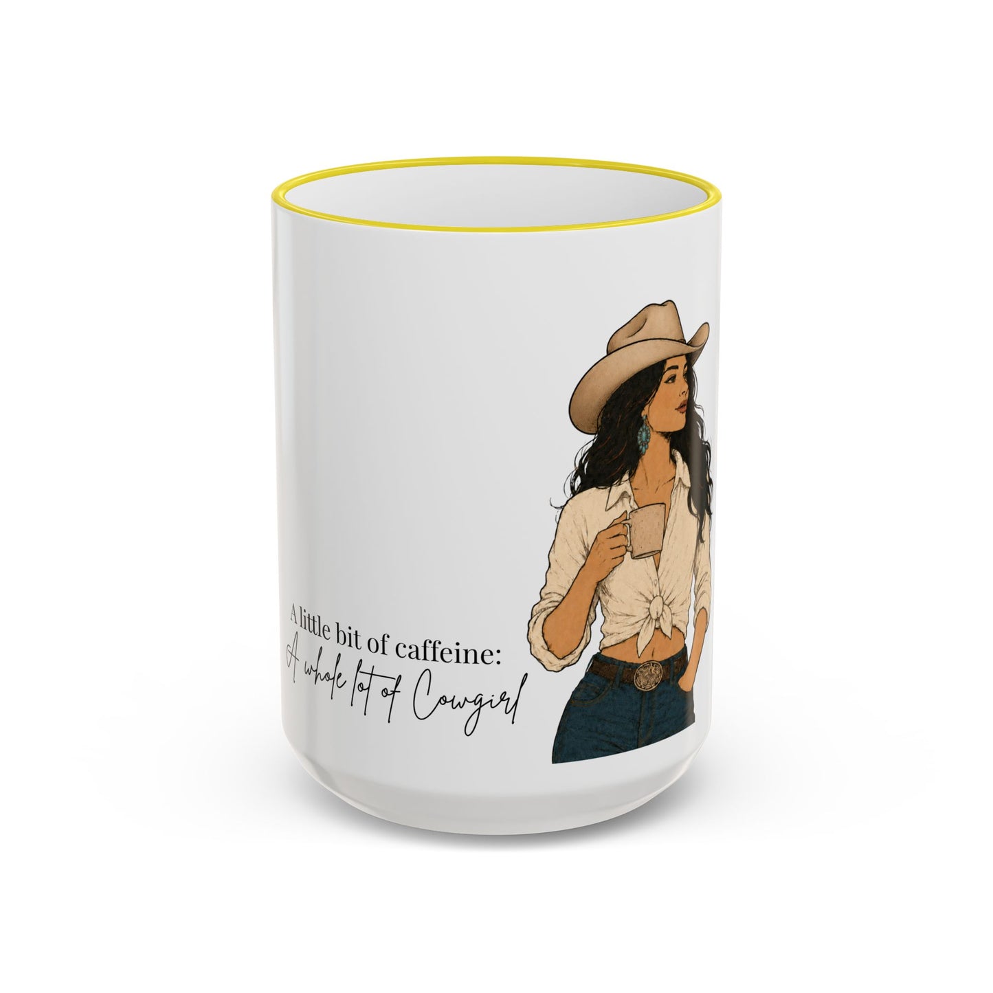 Cowgirl Coffee Mug – "A Little Bit of Caffeine, A Whole Lot of Cowgirl" Accent Rim & Handle
