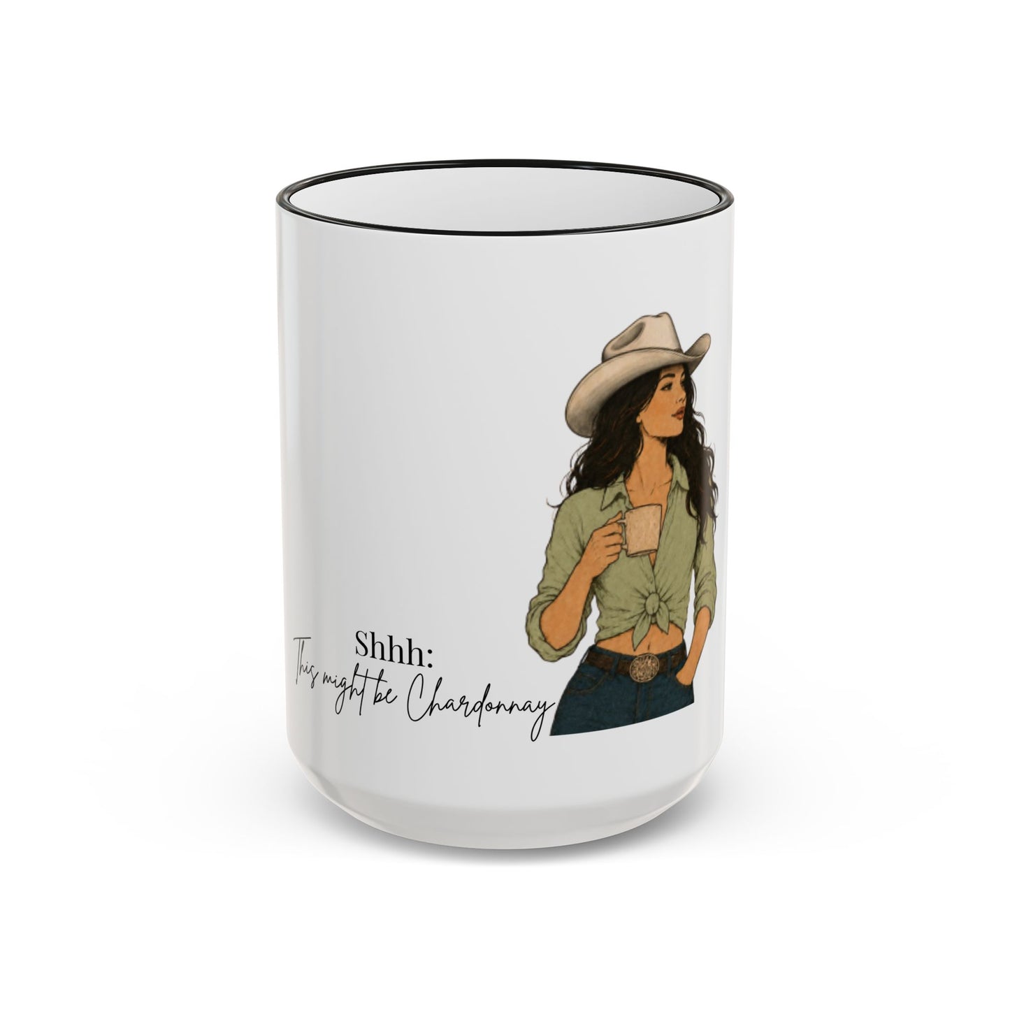 Cowgirl Coffee Mug | Shhh: This might be Chardonnay | Accent Mug