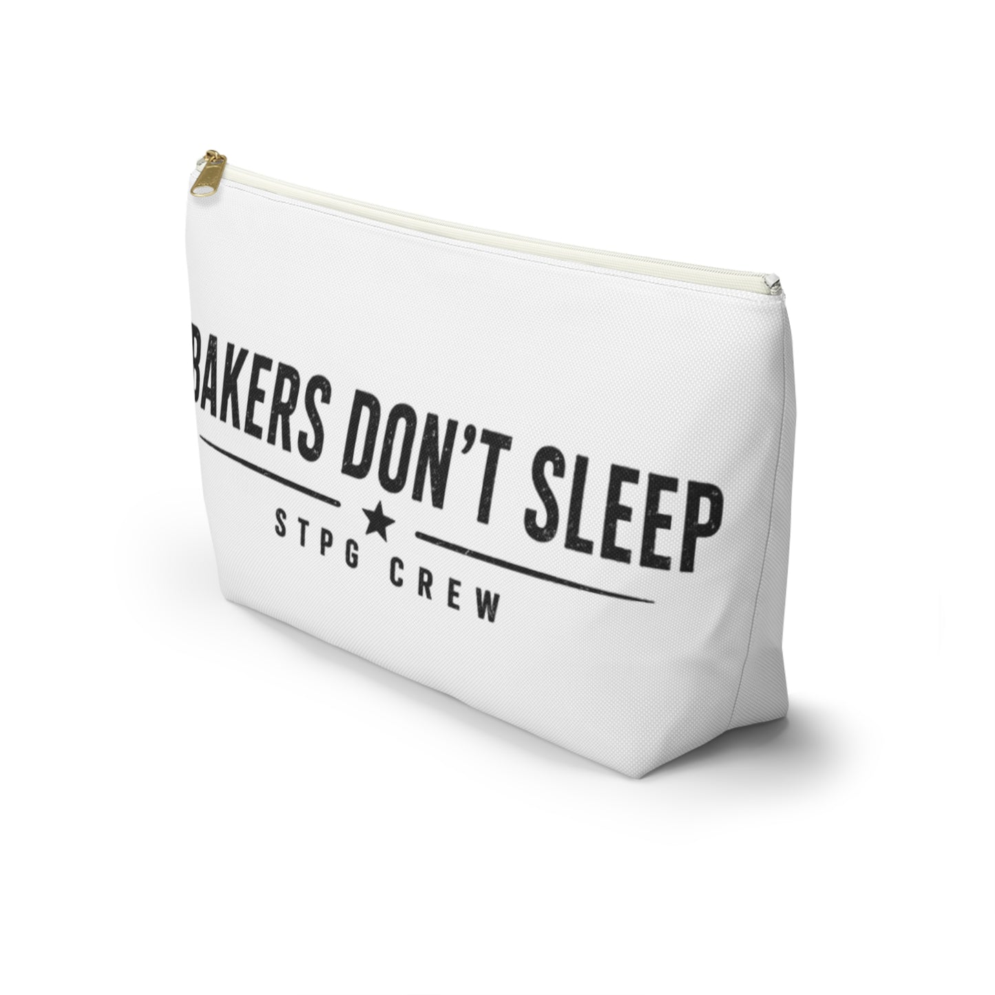 Accessory Pouch — "Bakers Don’t Sleep" T-Bottom Makeup & Gear Bag