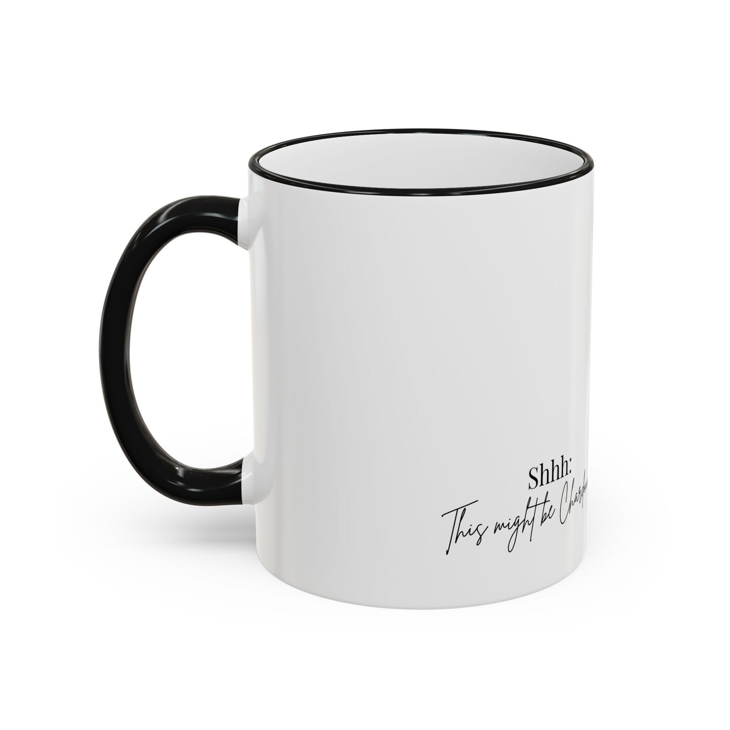 Cowgirl Coffee Mug | Shhh: This might be Chardonnay | Accent Mug