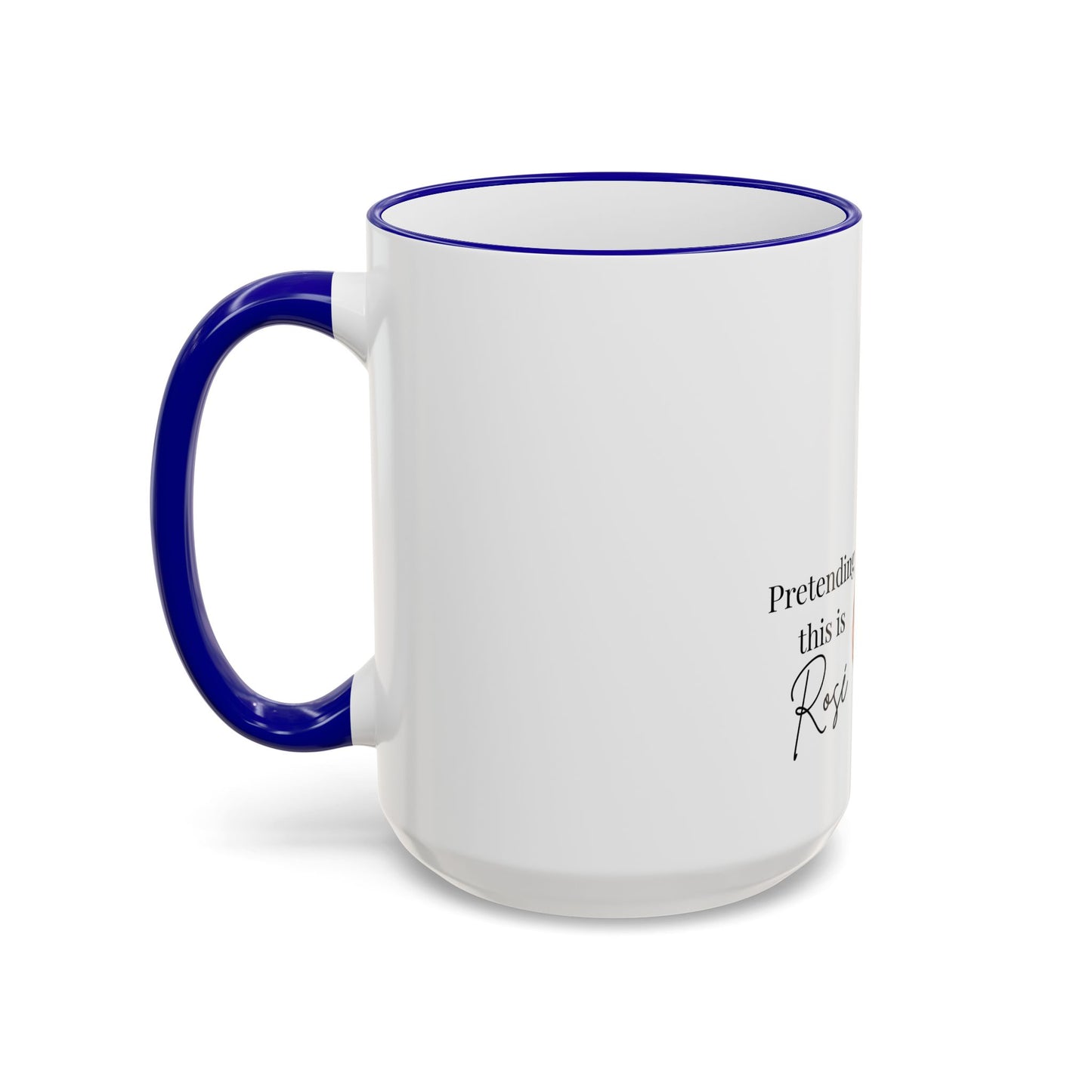 Cowgirl Coffee Mug – “Pretending this is Rosé” Accent Rim & Handle Ceramic Mug