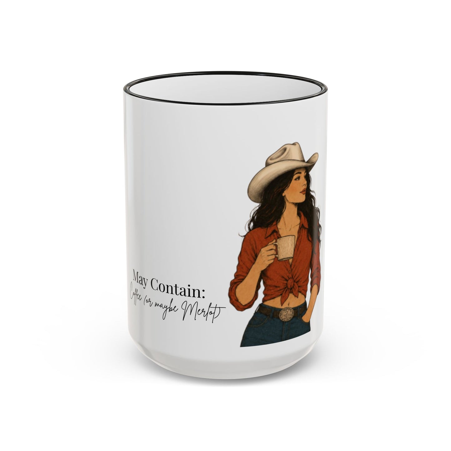 Cowgirl Coffee Mug — "May Contain: Coffee or Merlot" Accent Rim & Handle Mug