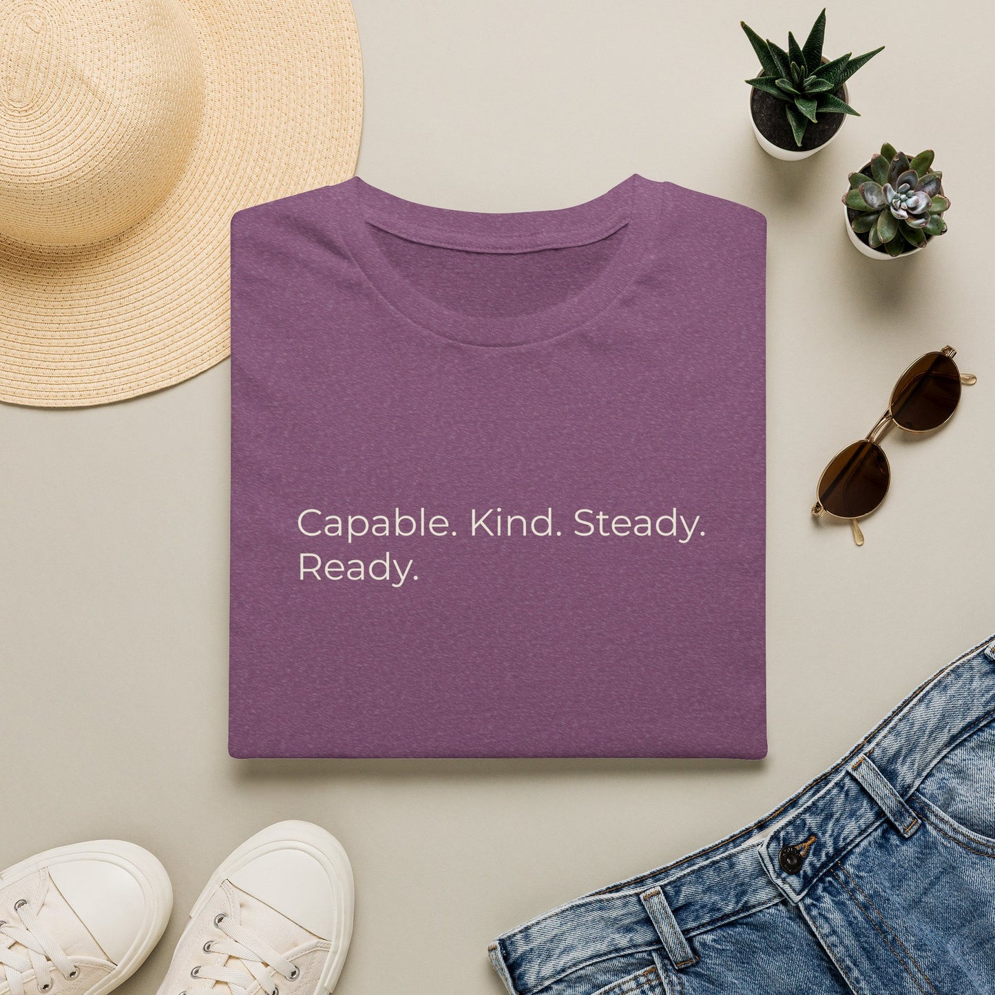 Capable. Kind. Steady. Ready. — Sweet Motivational T-Shirt for Parents Raising Sons