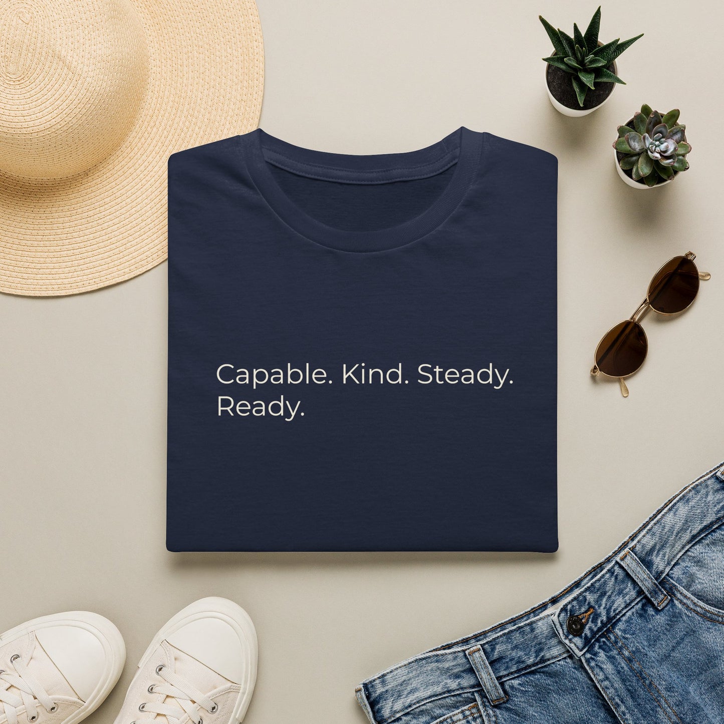 Capable. Kind. Steady. Ready. — Sweet Motivational T-Shirt for Parents Raising Sons