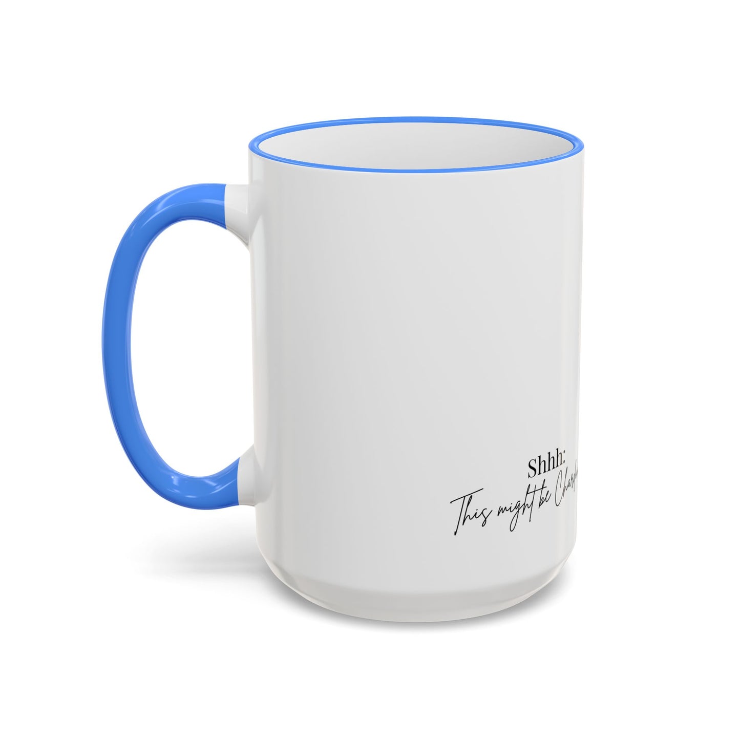 Cowgirl Coffee Mug | Shhh: This might be Chardonnay | Accent Mug
