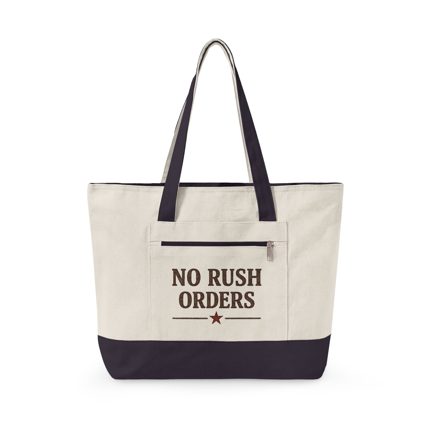 Canvas Tote Bag — "NO RUSH ORDERS" Rustic Star Zippered Tote