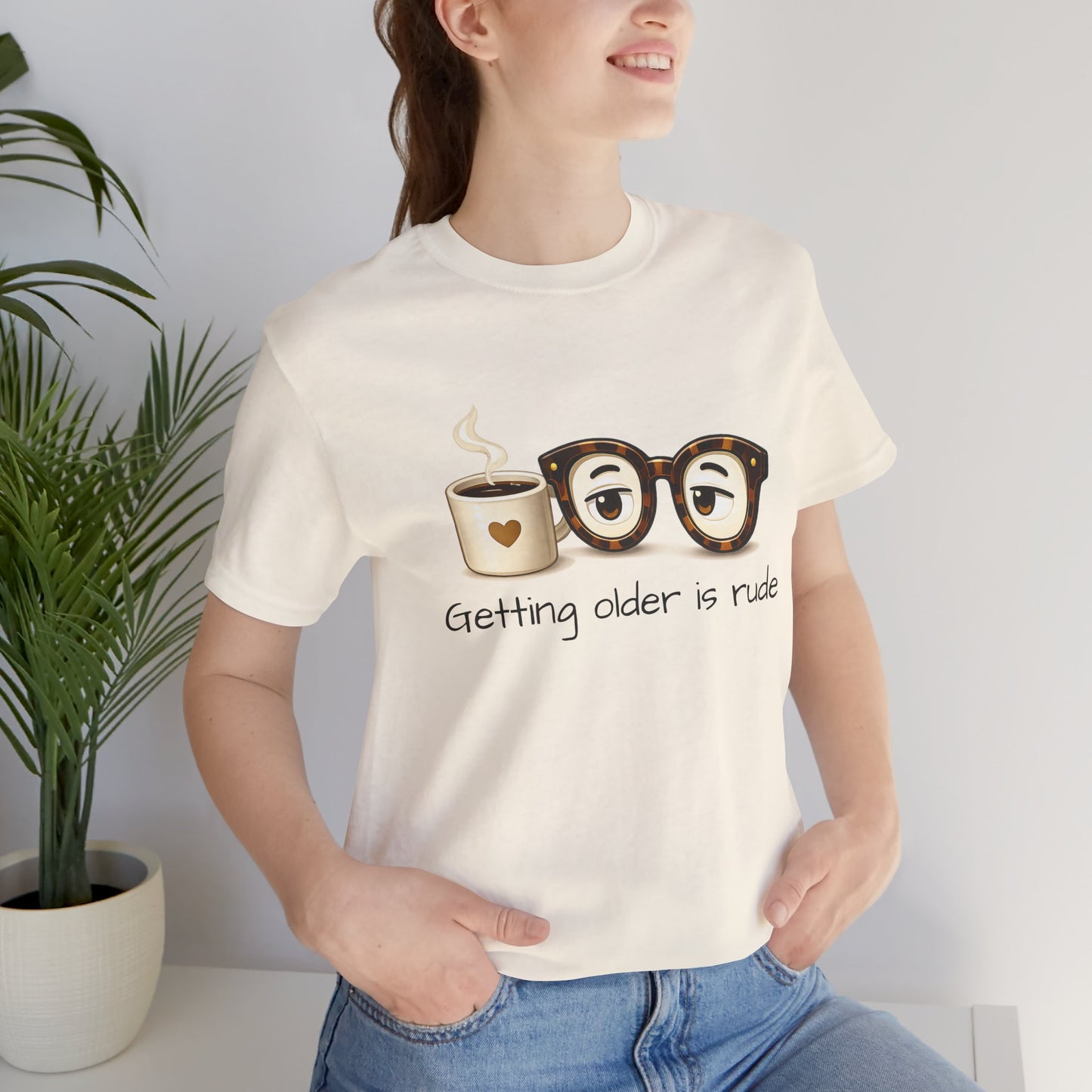 Getting Older Is Rude T‑Shirt — Funny Coffee & Glasses Birthday Tee