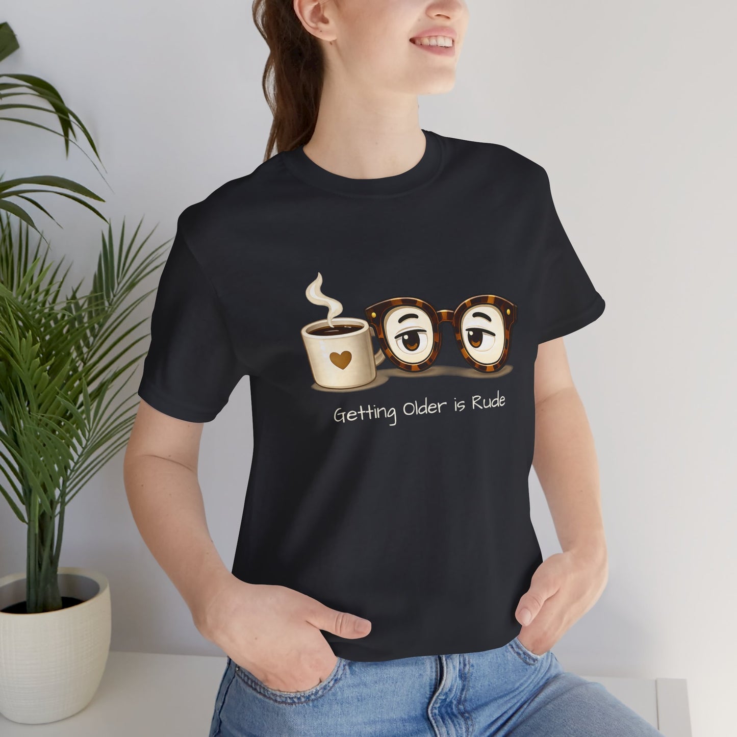Getting Older Is Rude T‑Shirt — Funny Coffee & Glasses Birthday Tee