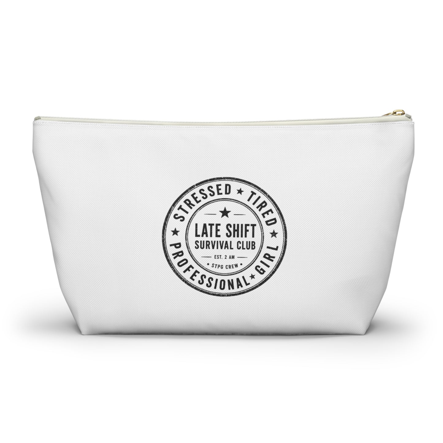 Accessory Pouch — "Bakers Don’t Sleep" T-Bottom Makeup & Gear Bag