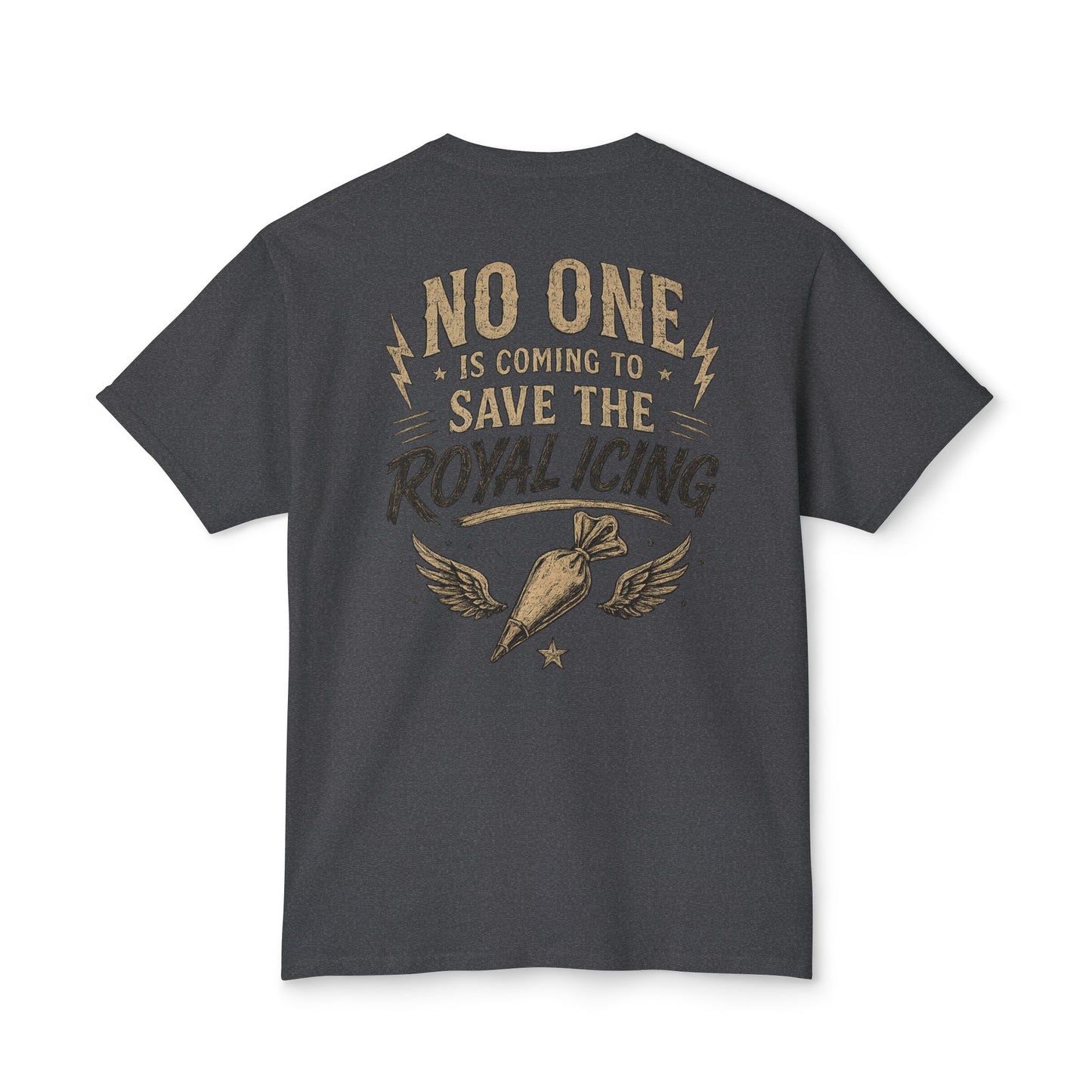 Tough Cookie Club — "No One Is Coming to Save the Royal Icing" Baking Tee