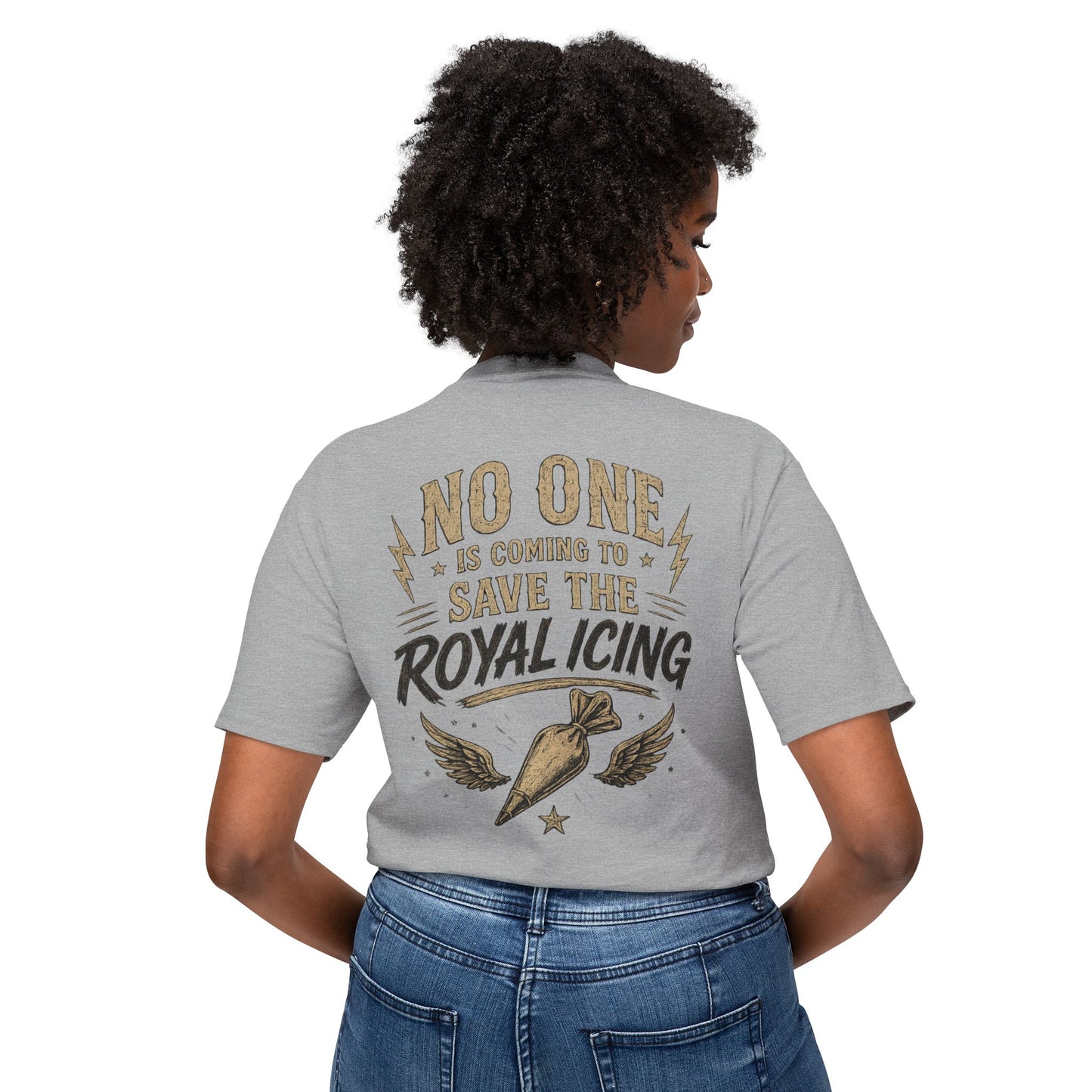 Tough Cookie Club — "No One Is Coming to Save the Royal Icing" Baking Tee