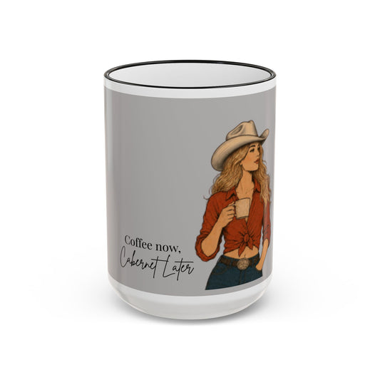 Cowgirl Coffee Mug — “Coffee Now, Cabernet Later” Accent Rim & Handle Mug