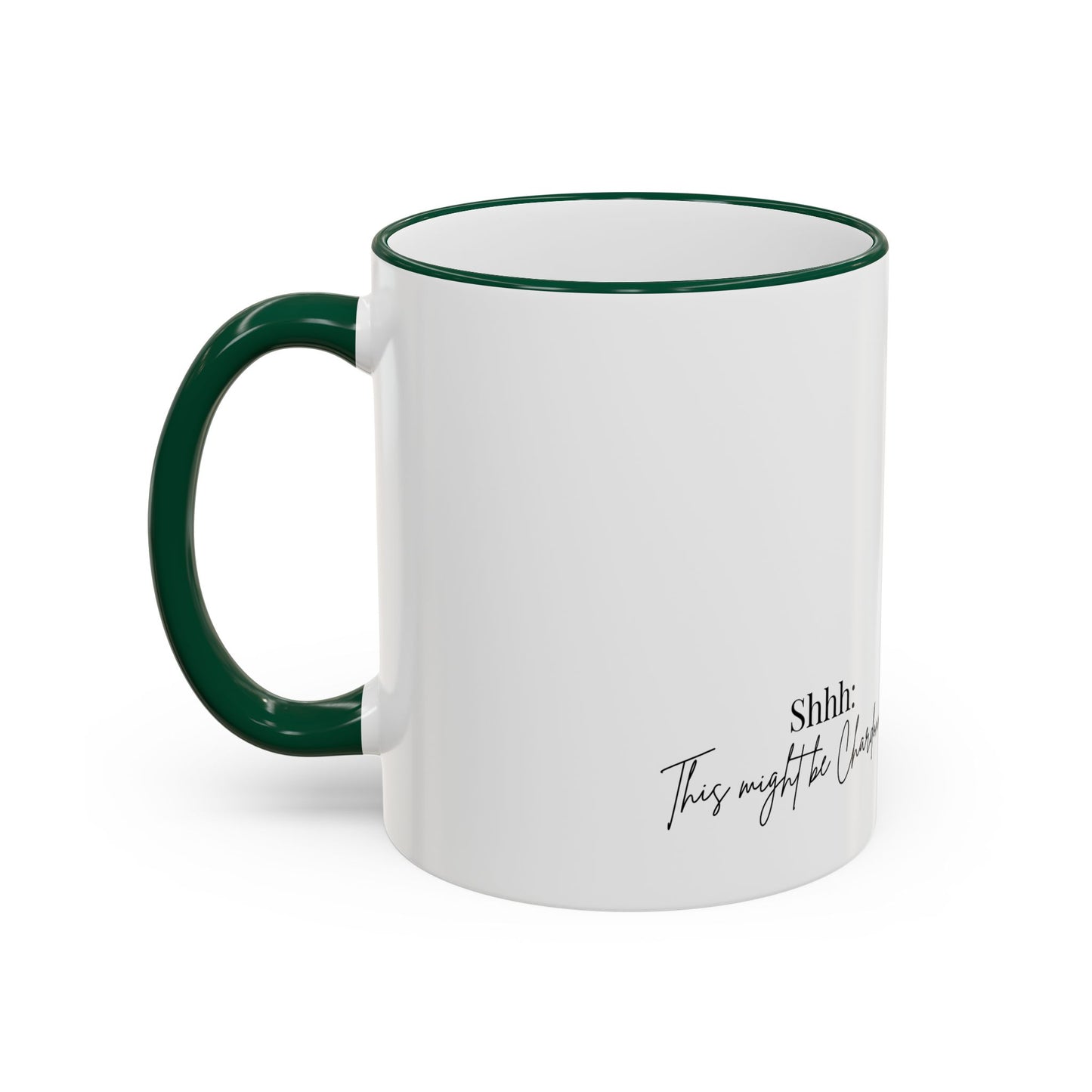 Cowgirl Coffee Mug | Shhh: This might be Chardonnay | Accent Mug