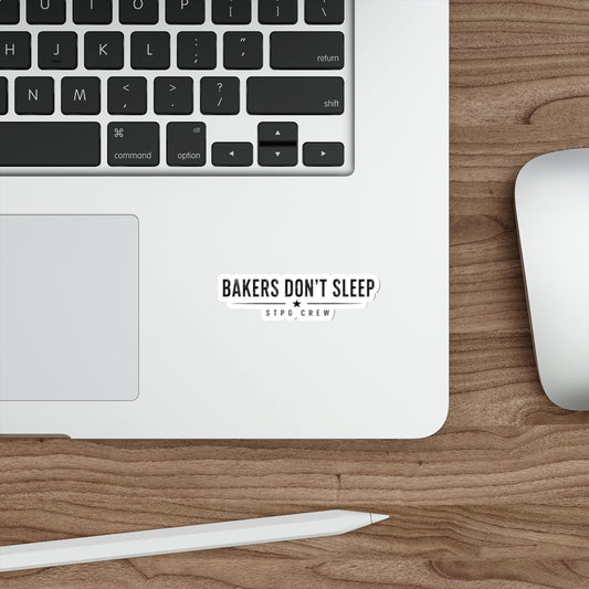 Bakers Don't Sleep Die-Cut Sticker — Vintage Baker Crew Logo for Laptops, Tumblers & Notebooks