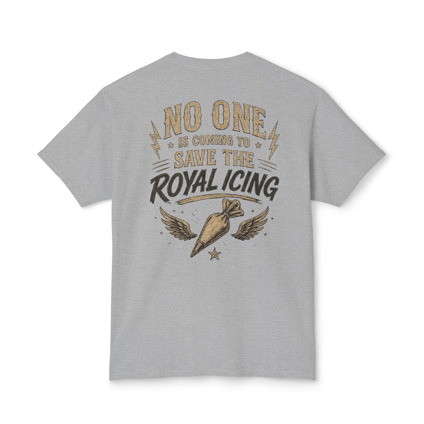 Tough Cookie Club — "No One Is Coming to Save the Royal Icing" Baking Tee