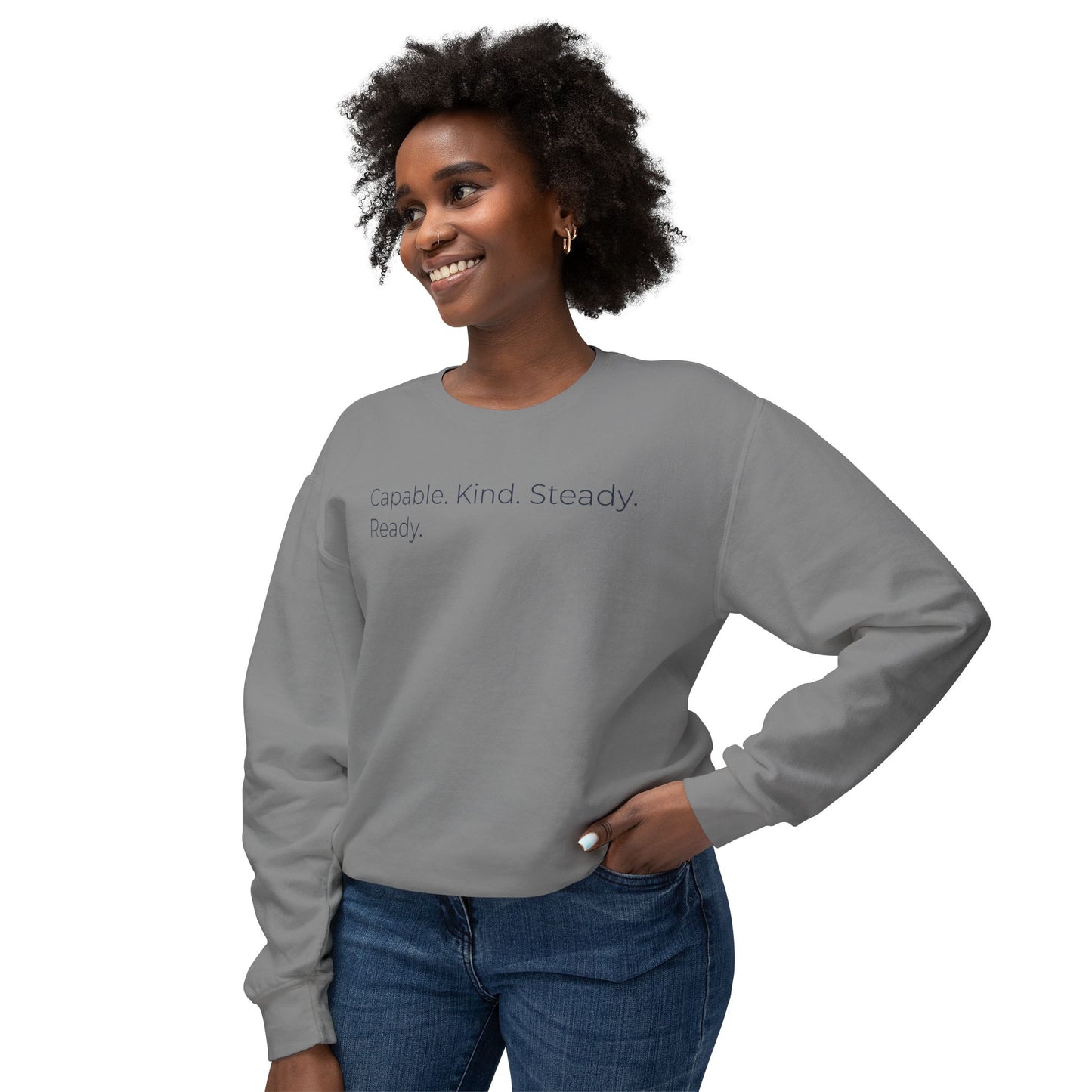 Capable. Kind. Steady. Ready. 2 — Minimalist Crewneck Sweatshirt