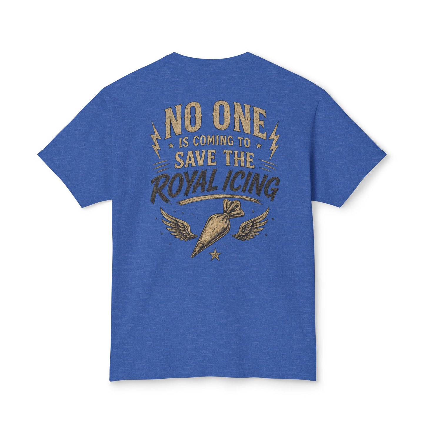 Tough Cookie Club — "No One Is Coming to Save the Royal Icing" Baking Tee