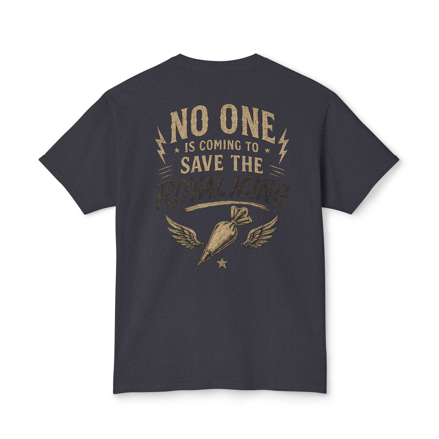 Tough Cookie Club — "No One Is Coming to Save the Royal Icing" Baking Tee