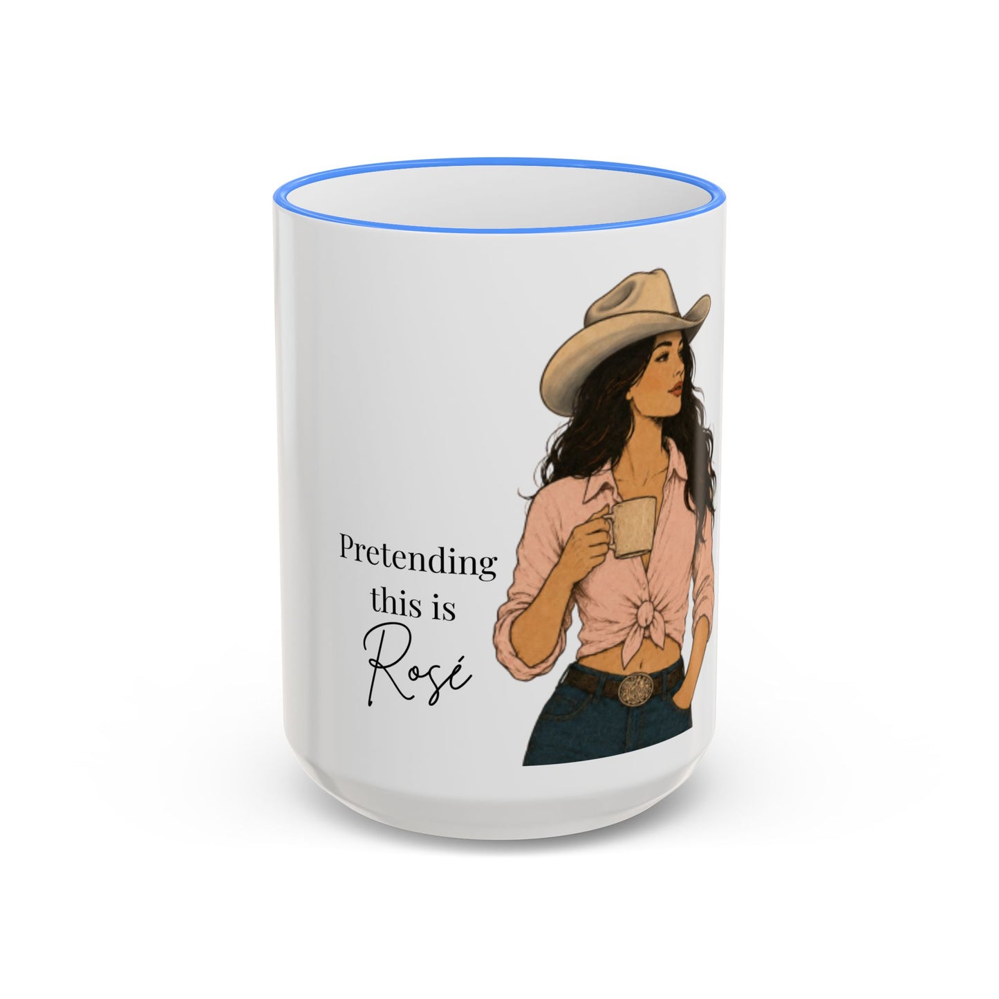 Cowgirl Coffee Mug – “Pretending this is Rosé” Accent Rim & Handle Ceramic Mug