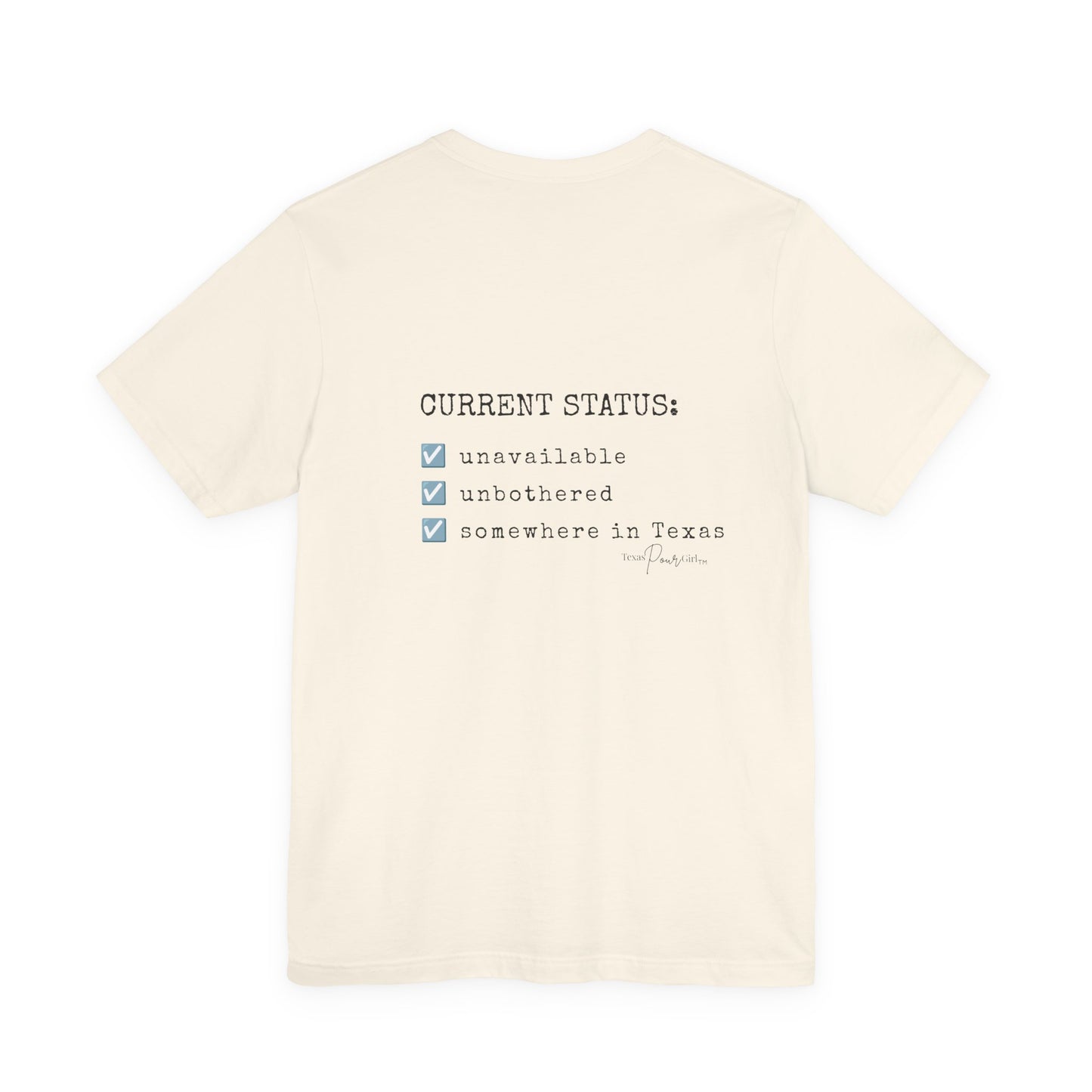 Current Status Tee — "Somewhere in Texas" Funny Checklist T-Shirt