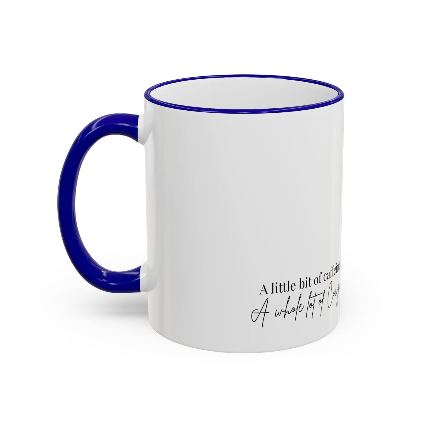 Cowgirl Coffee Mug – "A Little Bit of Caffeine, A Whole Lot of Cowgirl" Accent Rim & Handle