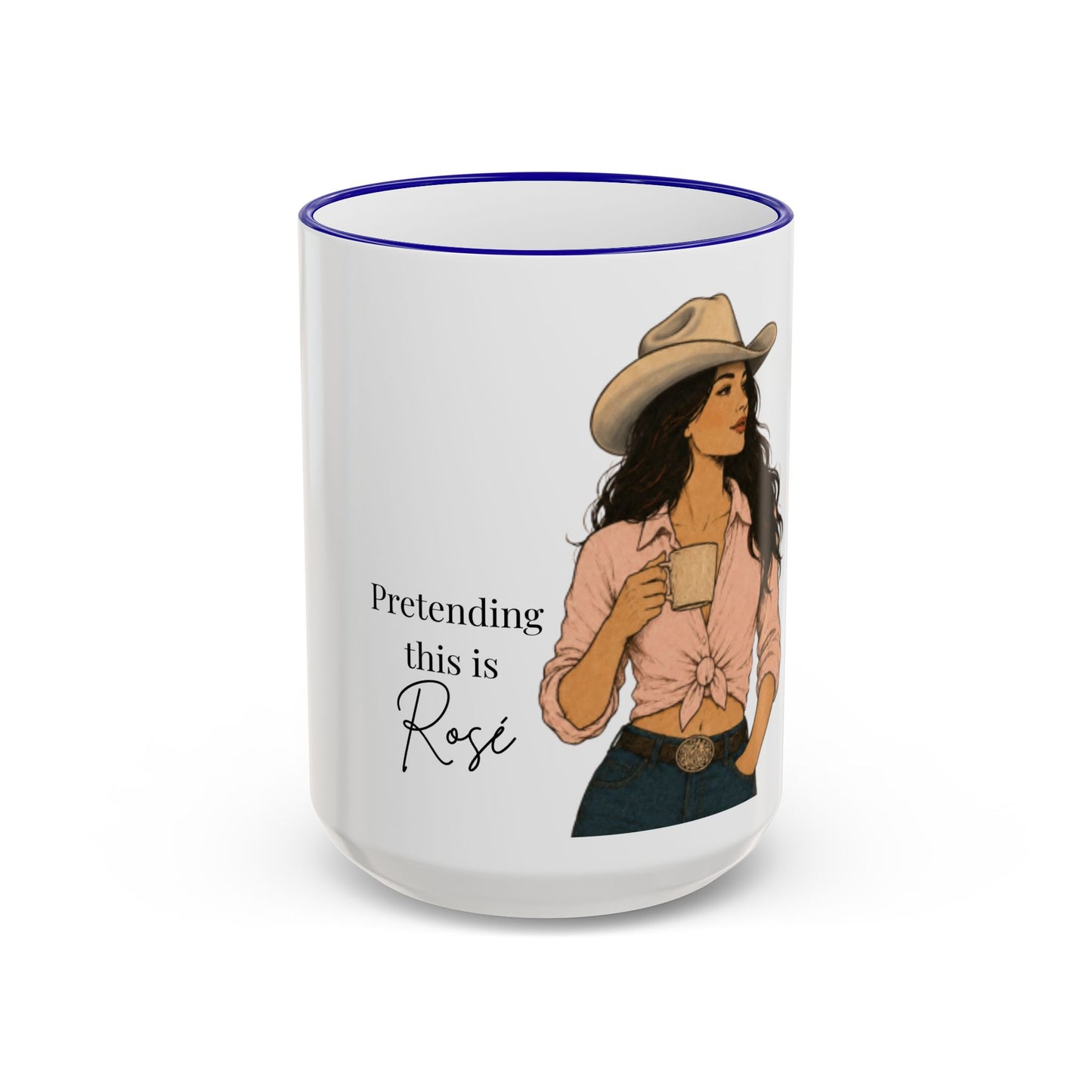 Cowgirl Coffee Mug – “Pretending this is Rosé” Accent Rim & Handle Ceramic Mug