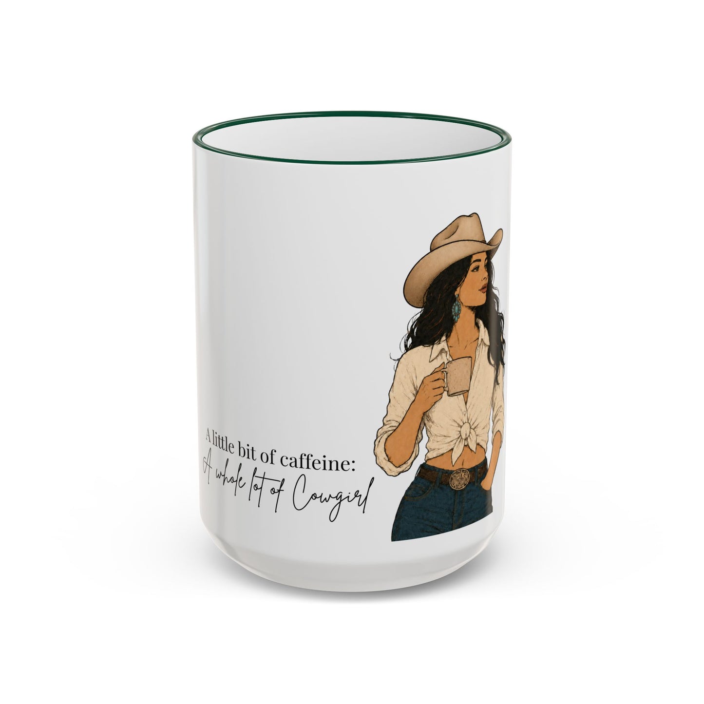 Cowgirl Coffee Mug – "A Little Bit of Caffeine, A Whole Lot of Cowgirl" Accent Rim & Handle