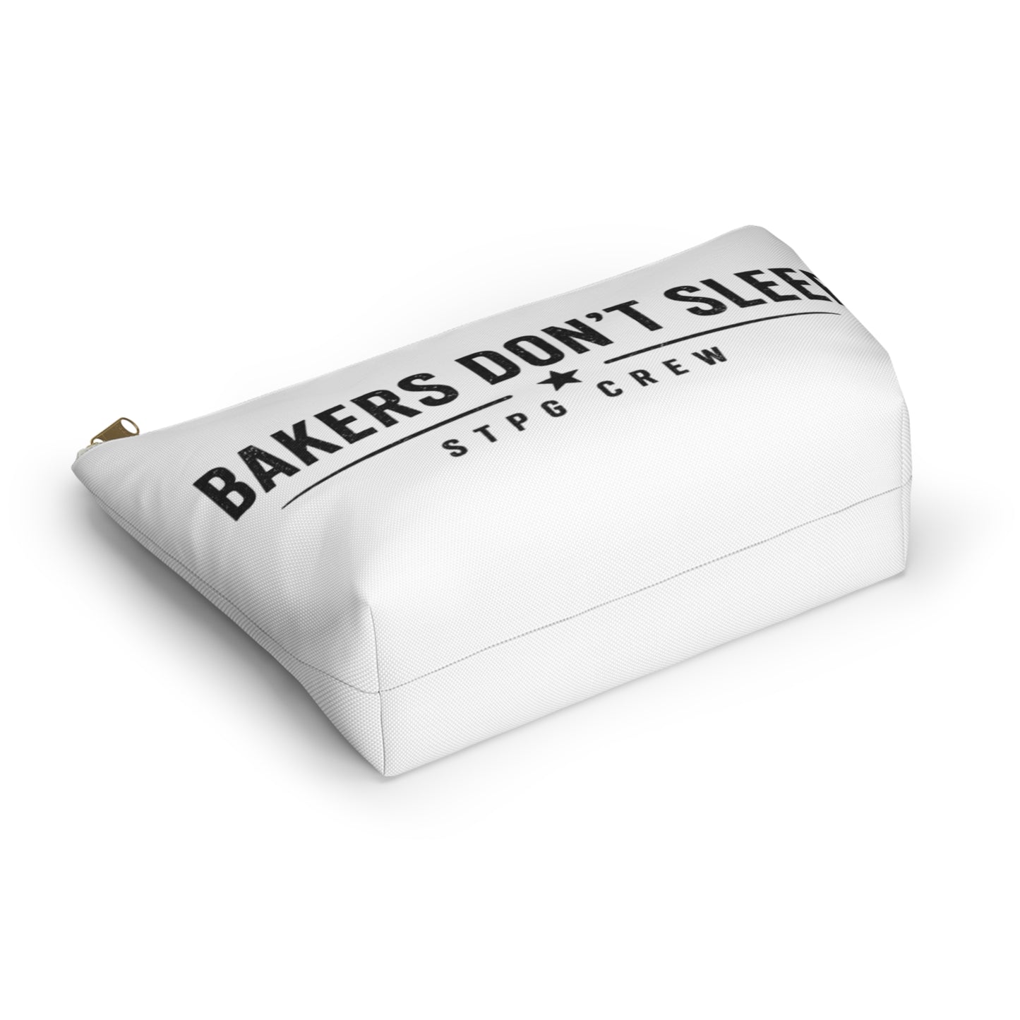 Accessory Pouch — "Bakers Don’t Sleep" T-Bottom Makeup & Gear Bag