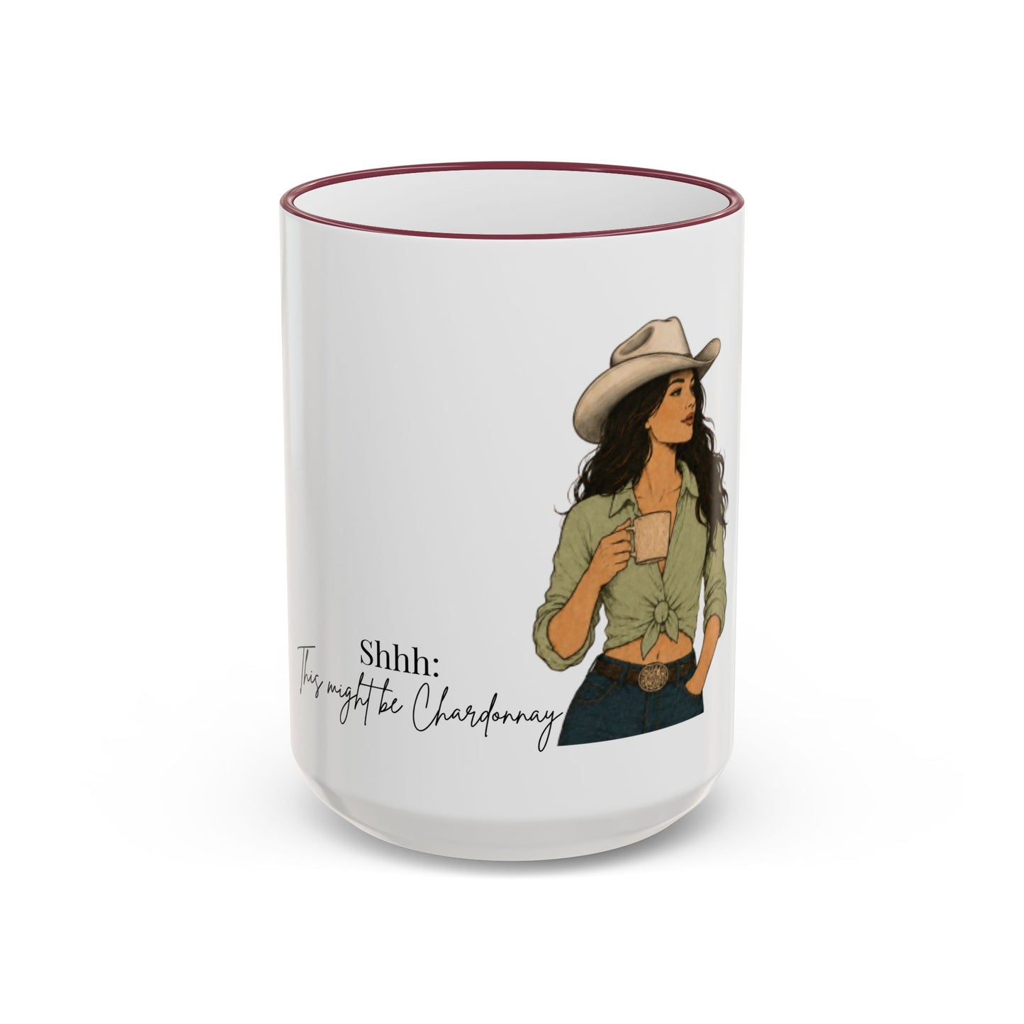 Cowgirl Coffee Mug | Shhh: This might be Chardonnay | Accent Mug