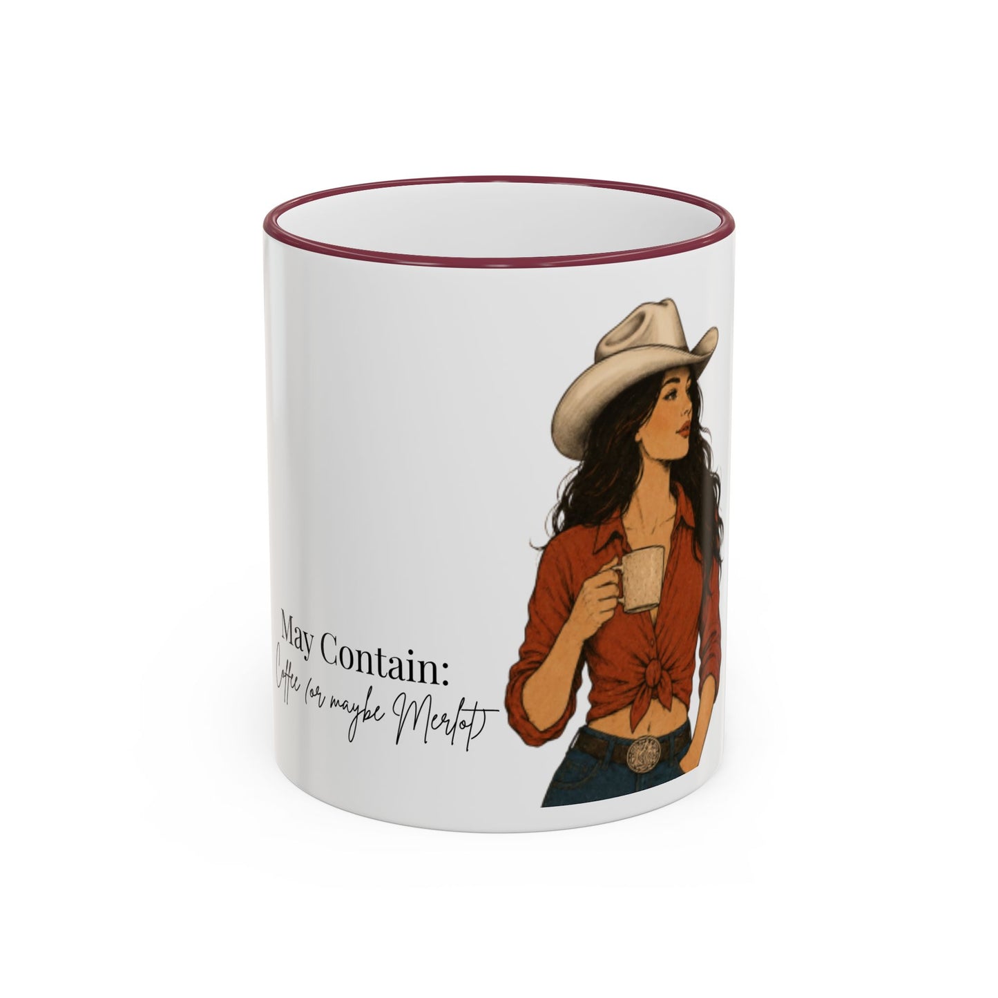 Cowgirl Coffee Mug — "May Contain: Coffee or Merlot" Accent Rim & Handle Mug