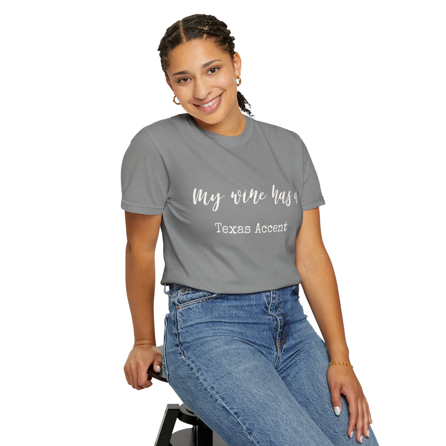 My Wine Has a Texas Accent Shirt | Texas Wine Lover Tee | Hill Country Wine Gift | Comfort Colors Texas Wine T-Shirt Women