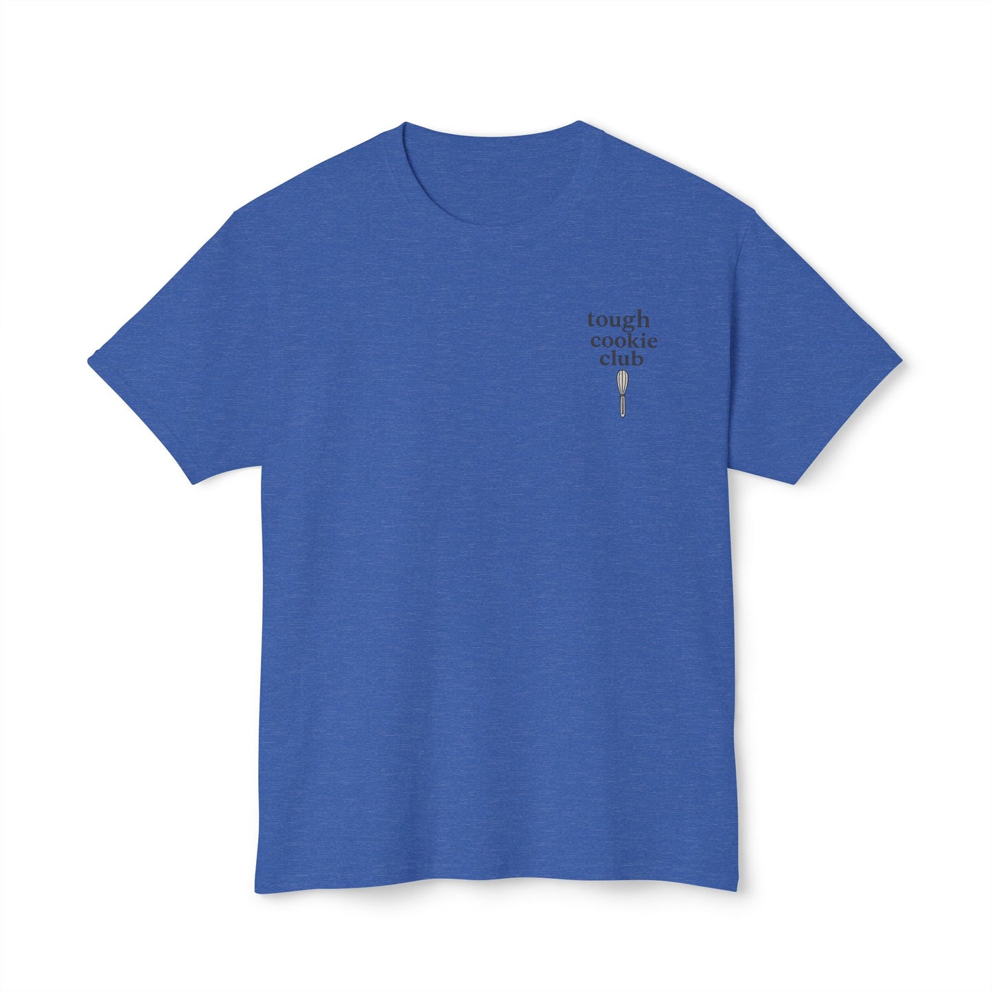Tough Cookie Club — "No One Is Coming to Save the Royal Icing" Baking Tee